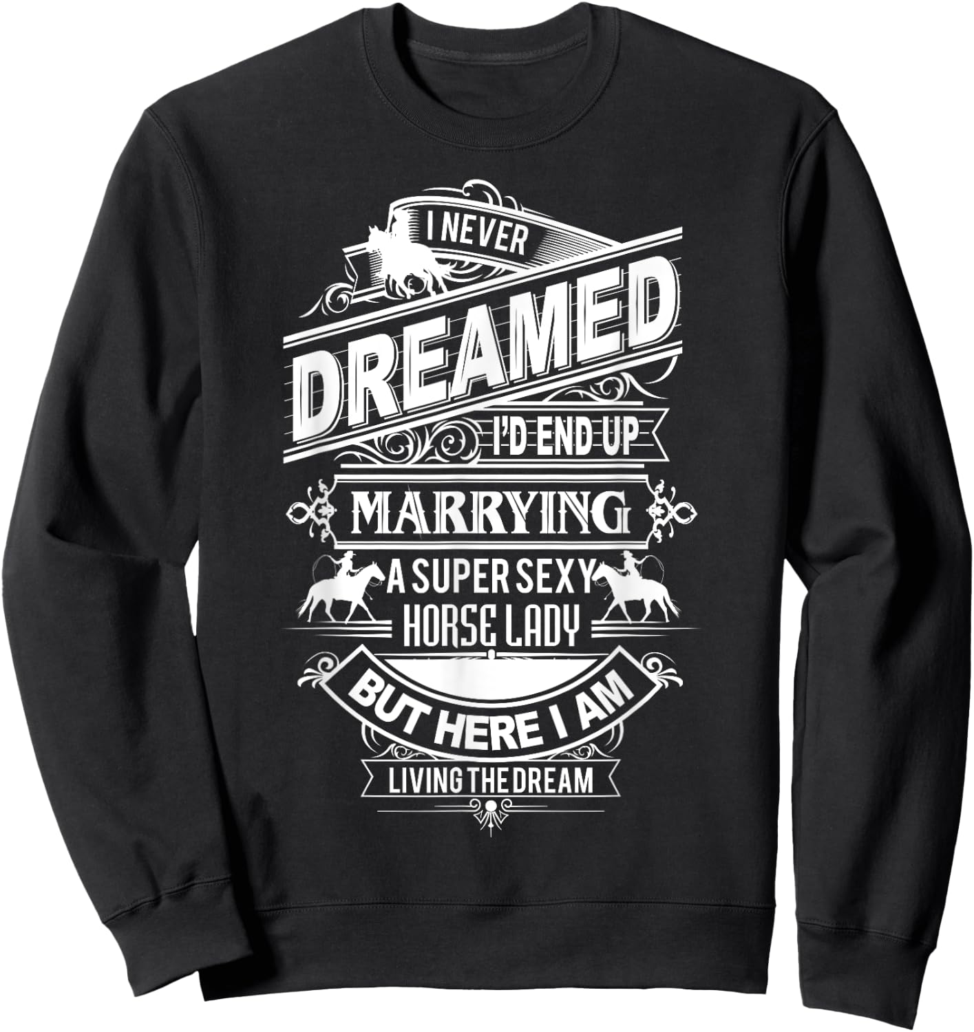 Horse Gift New Husband From Horse Lady Sweatshirt - Sweatshirt | Black
