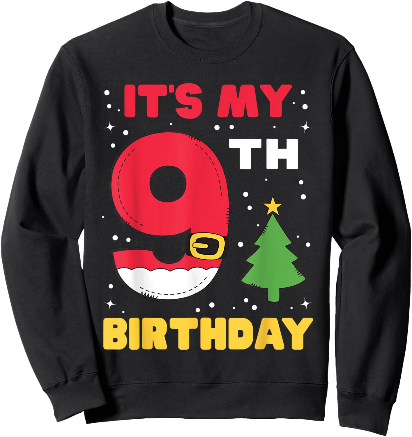 It's My 9th Birthday Christmas 9 Years Old Santa Boys Girls Sweatshirt - Sweatshirt | Black