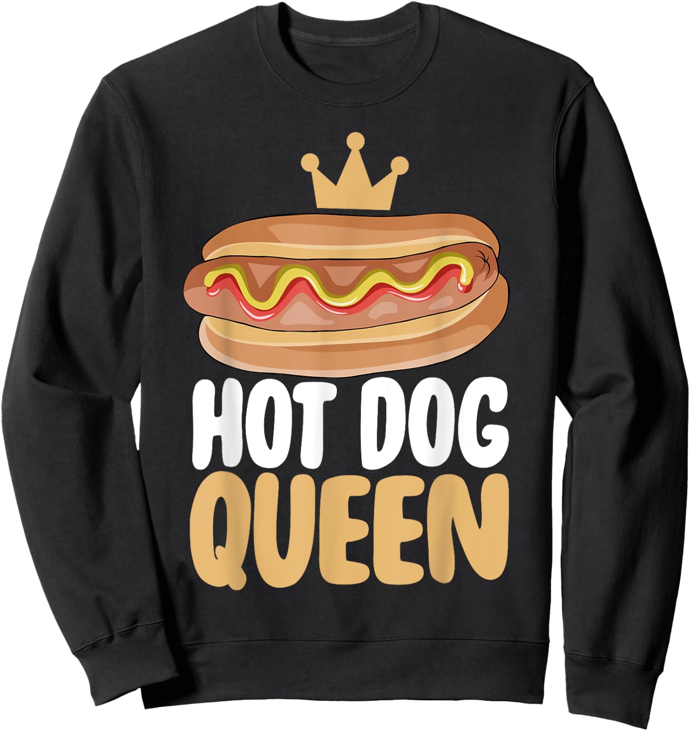 Hot Dog Gift Hot Dog Queen Sweatshirt - Sweatshirt | Black