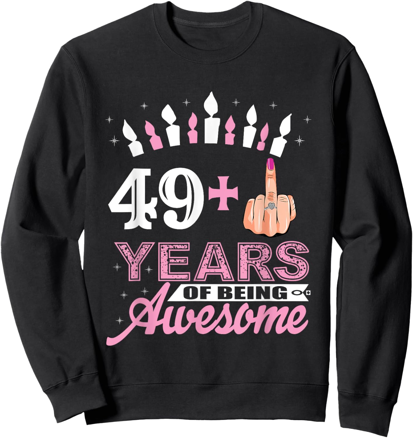 Funny 49 Plus Middle Finger 50th Birthday Gifts Sweatshirt - Sweatshirt | Black