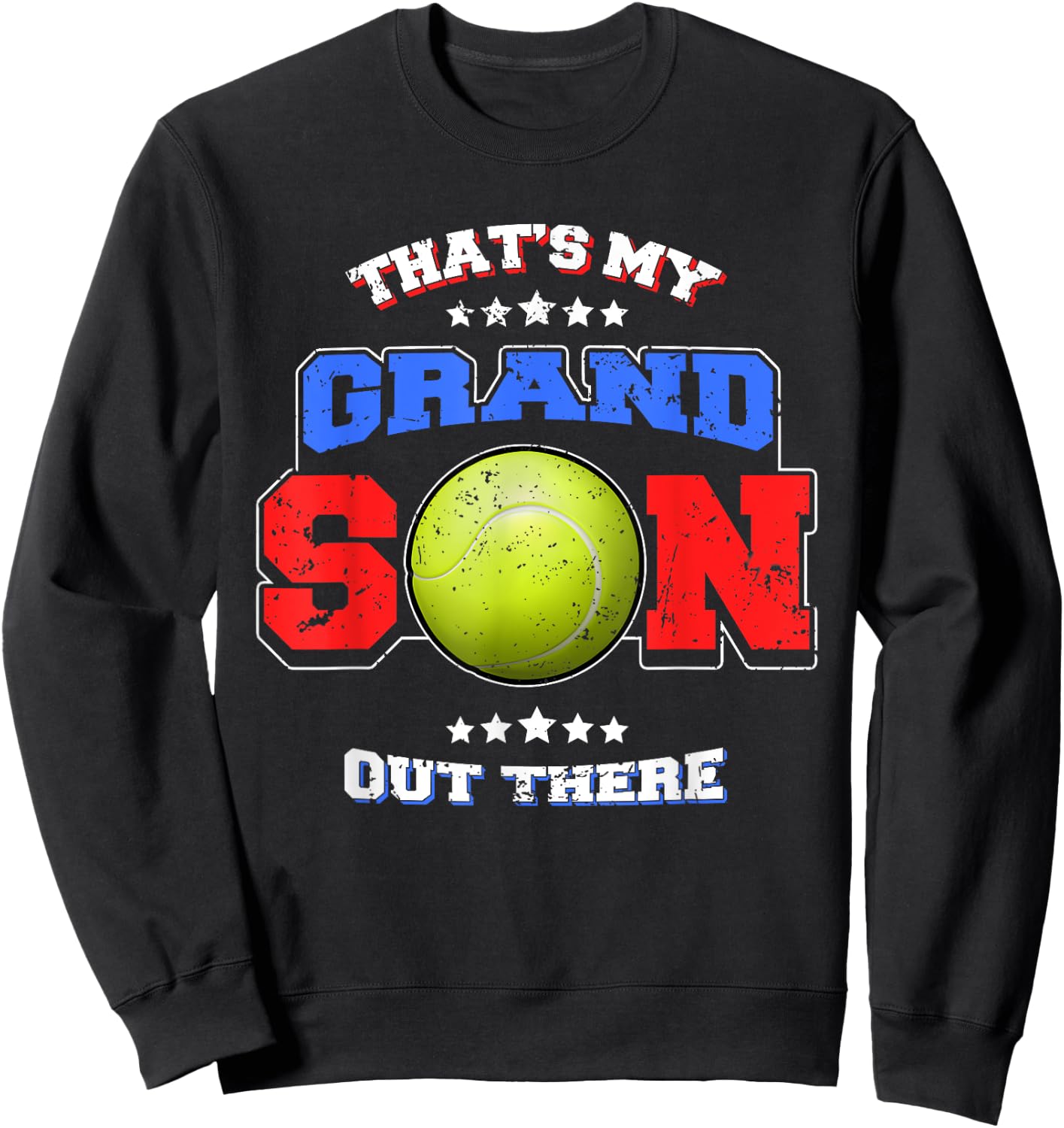 Tennis Thats My Grandson Out There Grandma Grandpa T Shirt Sweatshirt - Sweatshirt | Black
