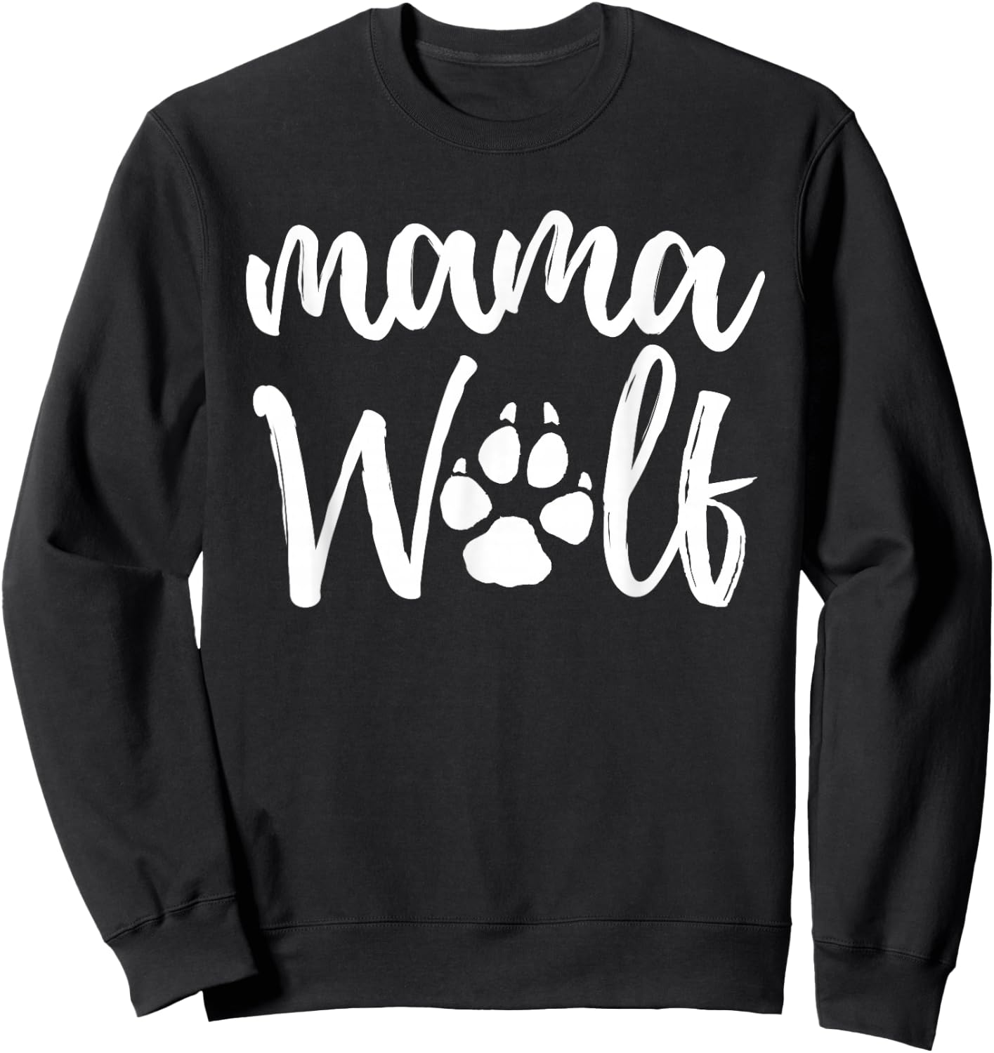 Mama Wolf Wolves Wild Lover Mom Mother Women Gift Sweatshirt - Sweatshirt | Black