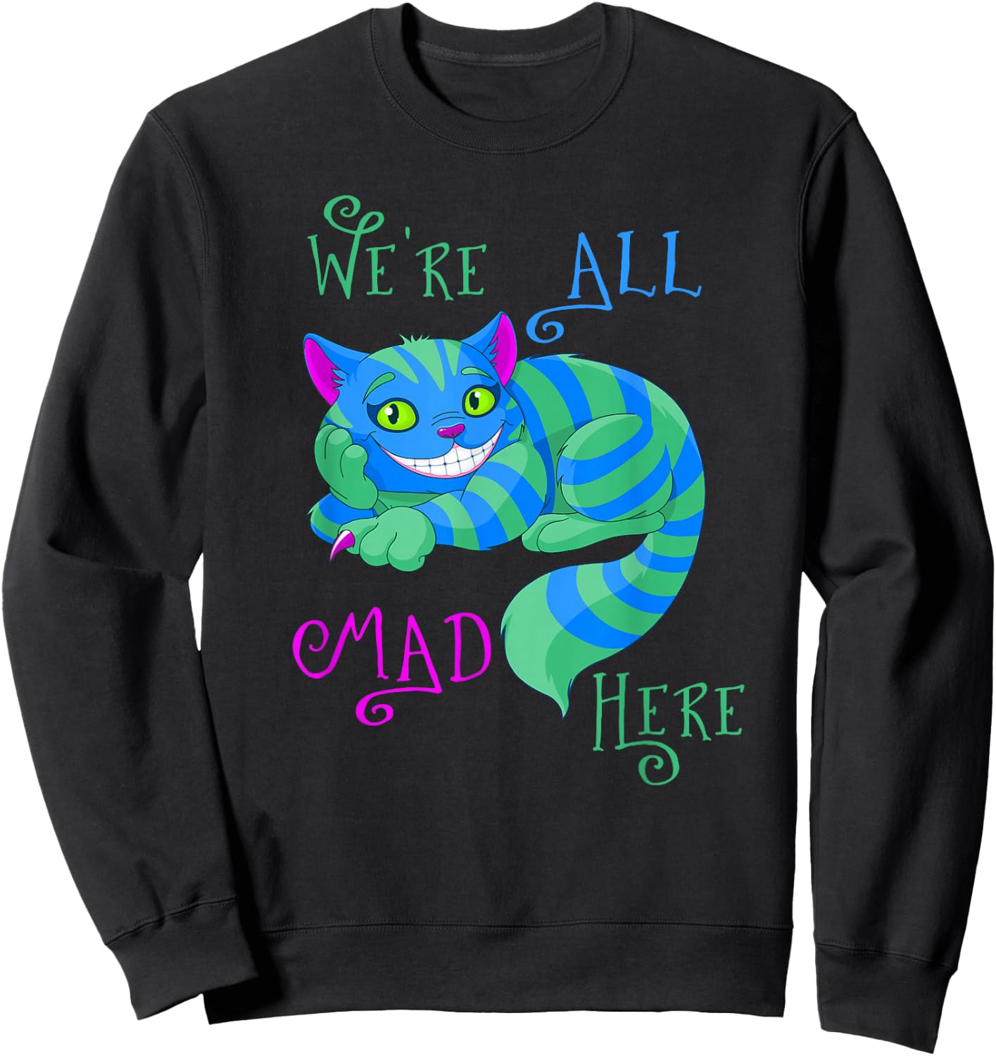 Alice in Wonderland Cheshire Cat We're All Mad Here Small Sweatshirt - Sweatshirt | Black