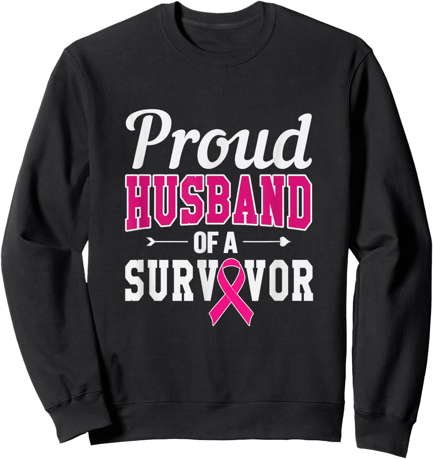 Proud Husband Of A Survivor Breast Cancer Awareness Sweatshirt - Sweatshirt | Black