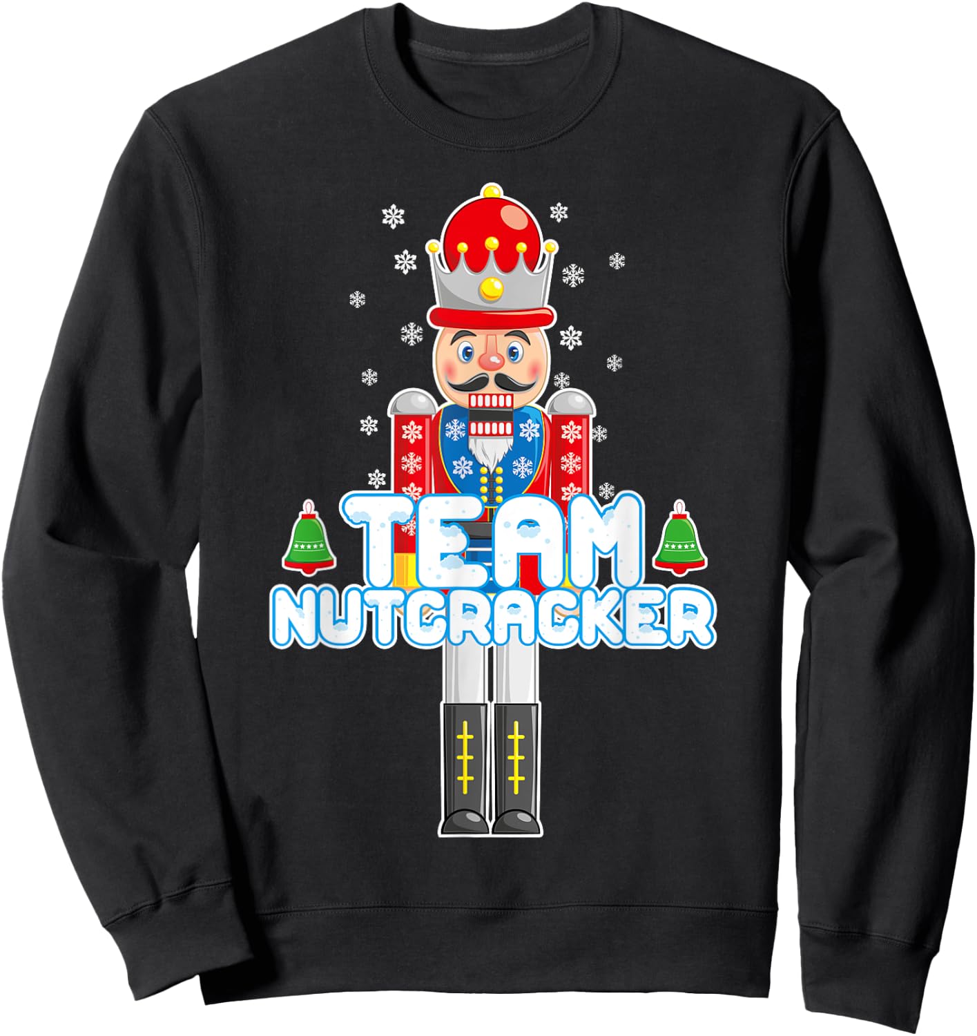 Team Nutcracker Ballet Christmas Cute Funny T Shirt Sweatshirt - Sweatshirt | Black