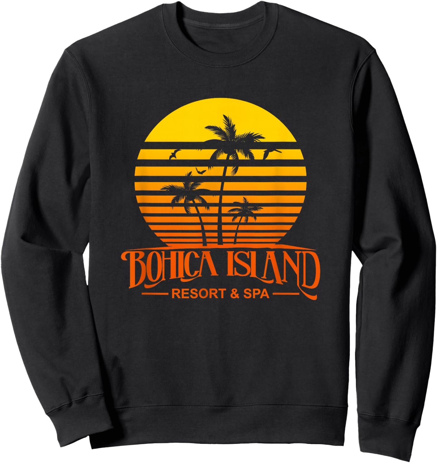 Funny retro Bohica island resort and spa military veteran Sweatshirt - Sweatshirt | Black
