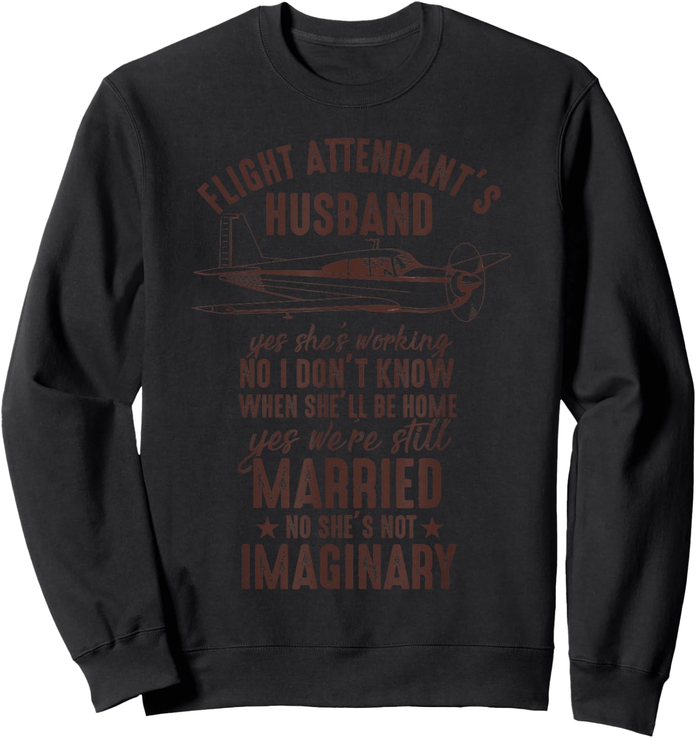 Flight Attendant's Husband Quote & Sayings Gag Gift Sweatshirt - Sweatshirt | Black
