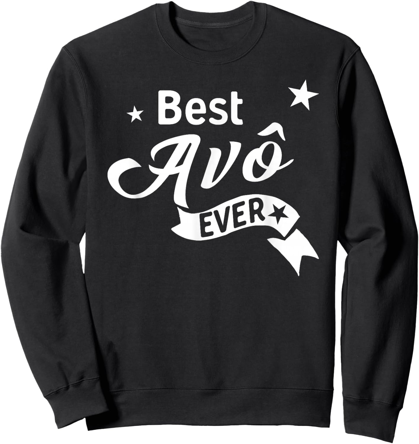 Best Avo Ever Shirt - Portuguese Grandpa T Shirt Sweatshirt - Sweatshirt | Black