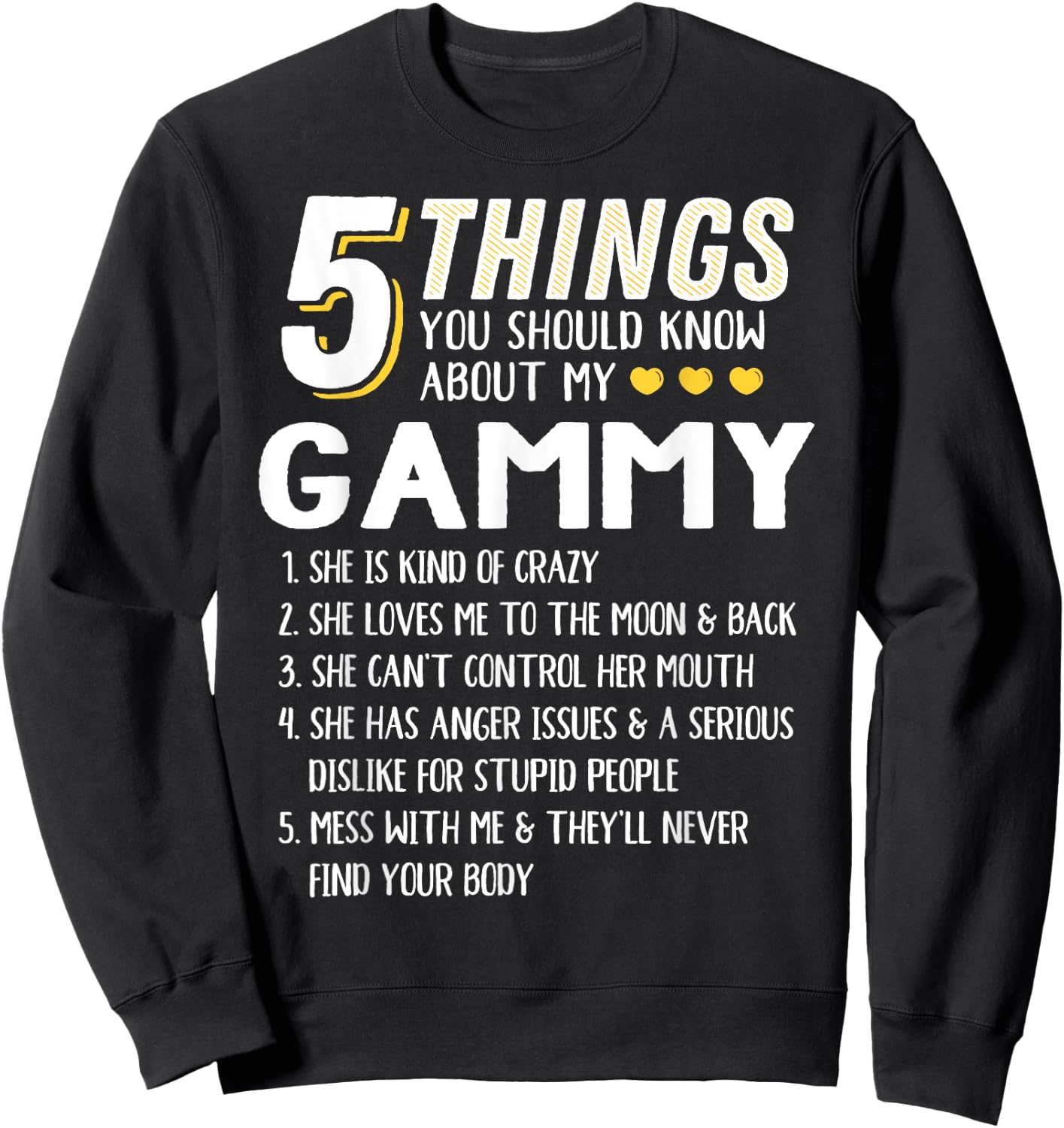 Funny 5 Things Grandma Gammy Gift Sweatshirt - Sweatshirt | Black