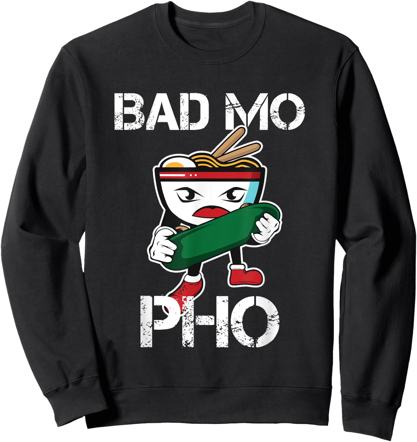 Bad Mo Pho print Funny Vietnamese Food Pun Sweatshirt - Sweatshirt | Black
