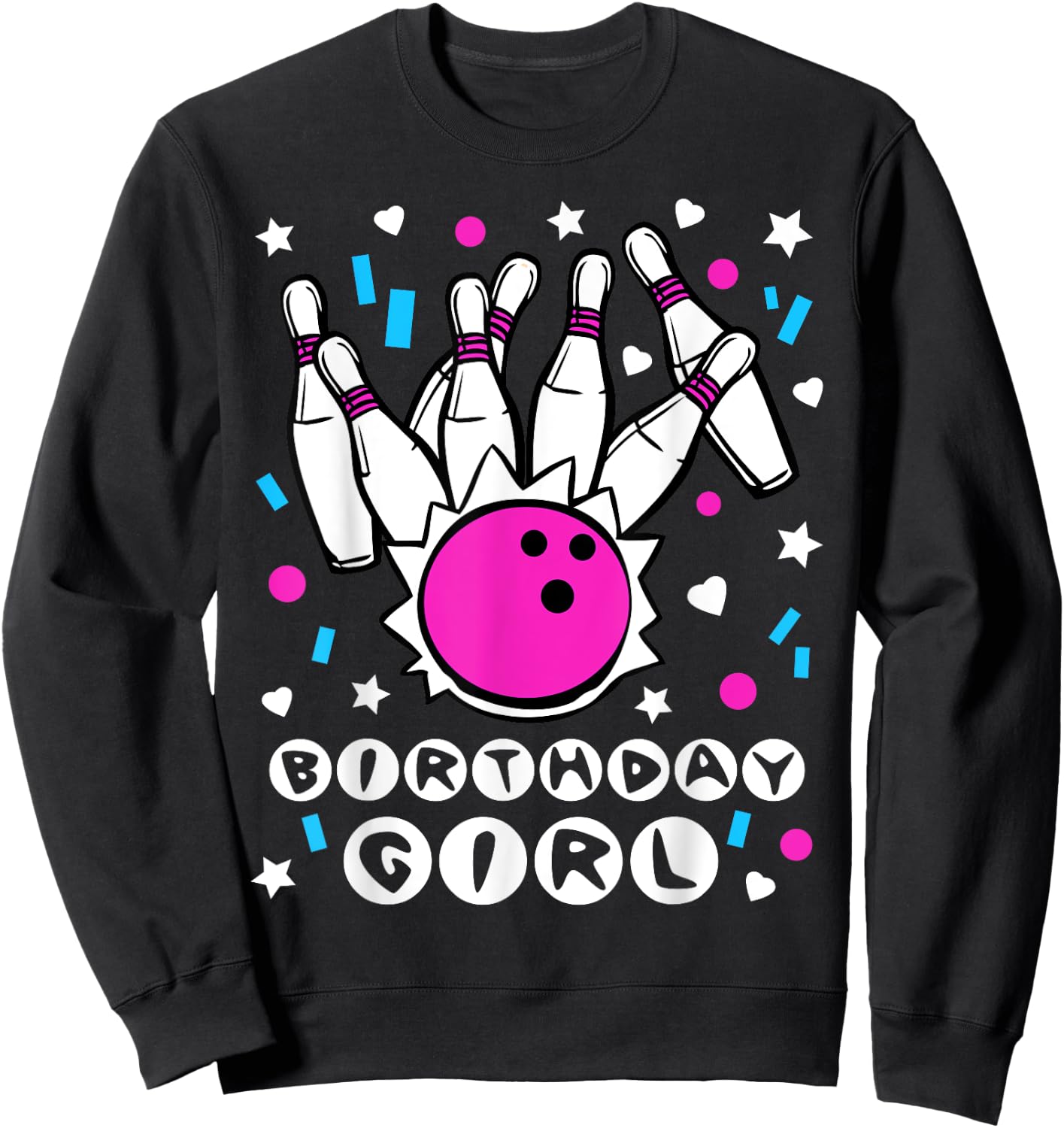 Birthday girl Bowling Party Cool Kids Cute Pins Bowl Gift Sweatshirt - Sweatshirt | Black