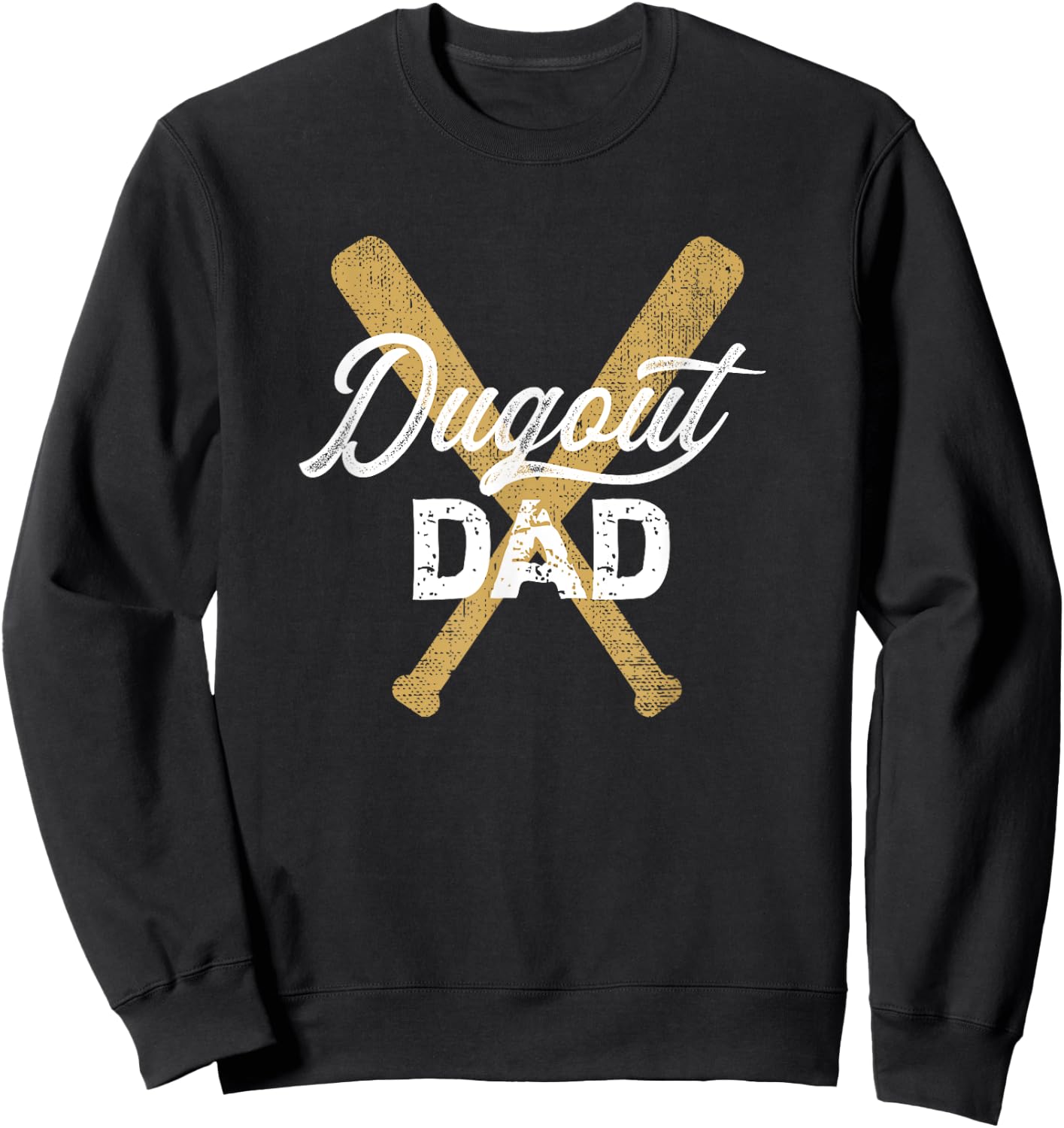 Baseball Dugout Dad Baseball Bats for Father Sweatshirt - Sweatshirt | Black