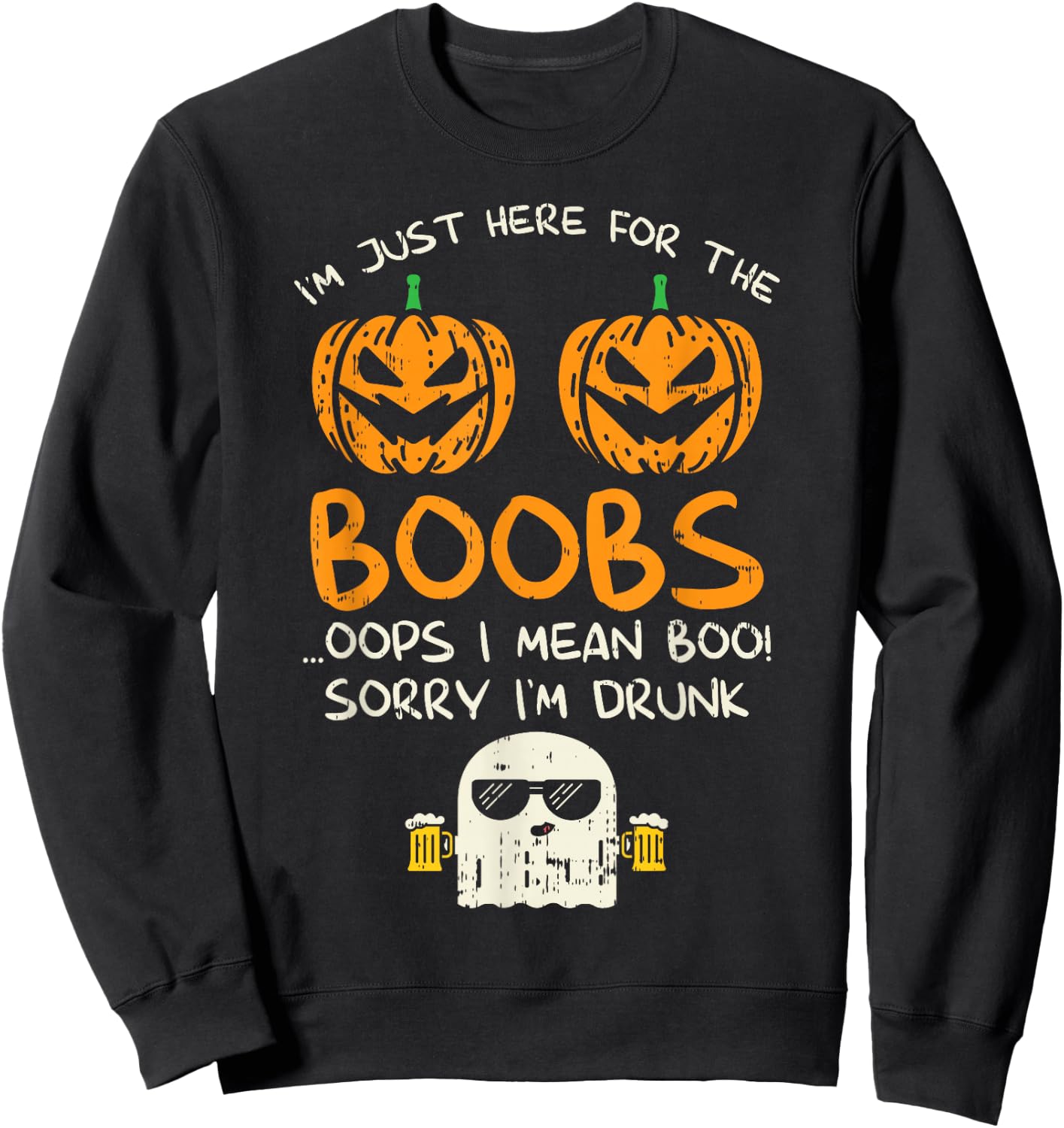 Im Just Here For The Boobs Boos Drunk Ghost Beer Halloween Sweatshirt - Sweatshirt | Black