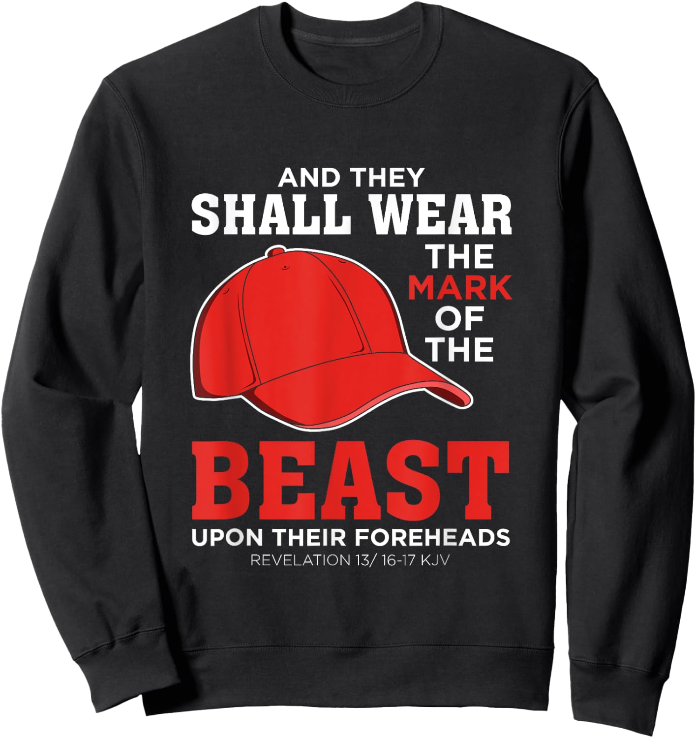 Funny Anti Trump Mark Of The Beast Red Hat Liberal Gift Sweatshirt - Sweatshirt | Black