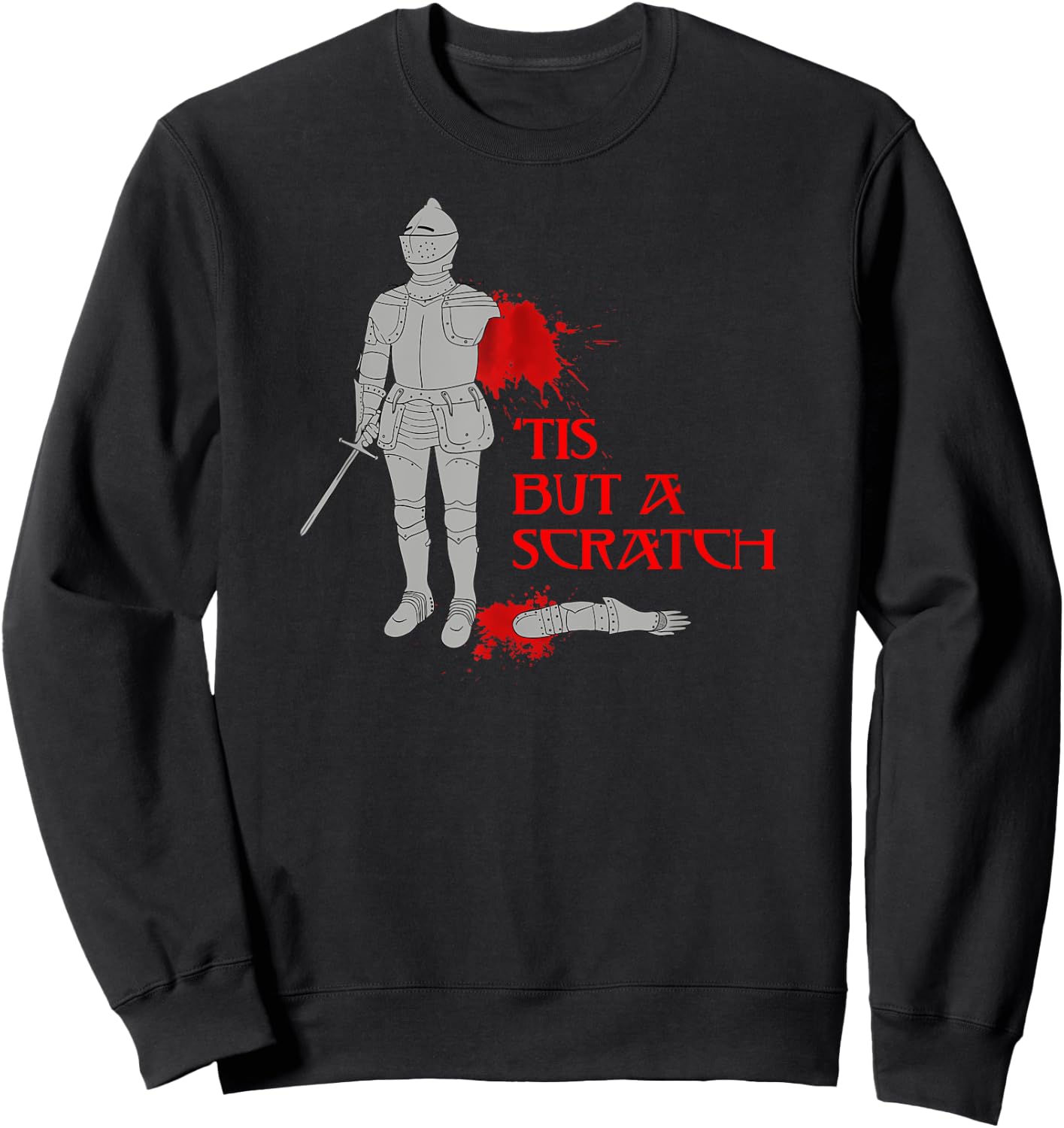 Tis But A Scratch Shirt Knight Shirt Cool Knight Shirt Sweatshirt - Sweatshirt | Black