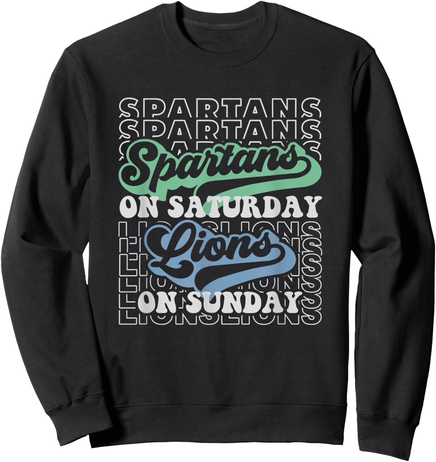 FootBall Spartan on Saturday Lion on Sunday Fans Sweatshirt - Sweatshirt | Black