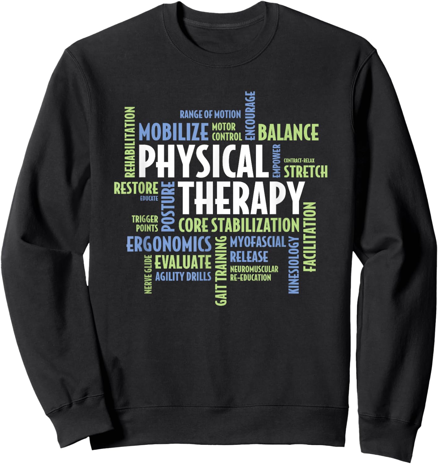 PTA and Physical Therapist PT Month Physical Therapy Sweatshirt - Sweatshirt | Black