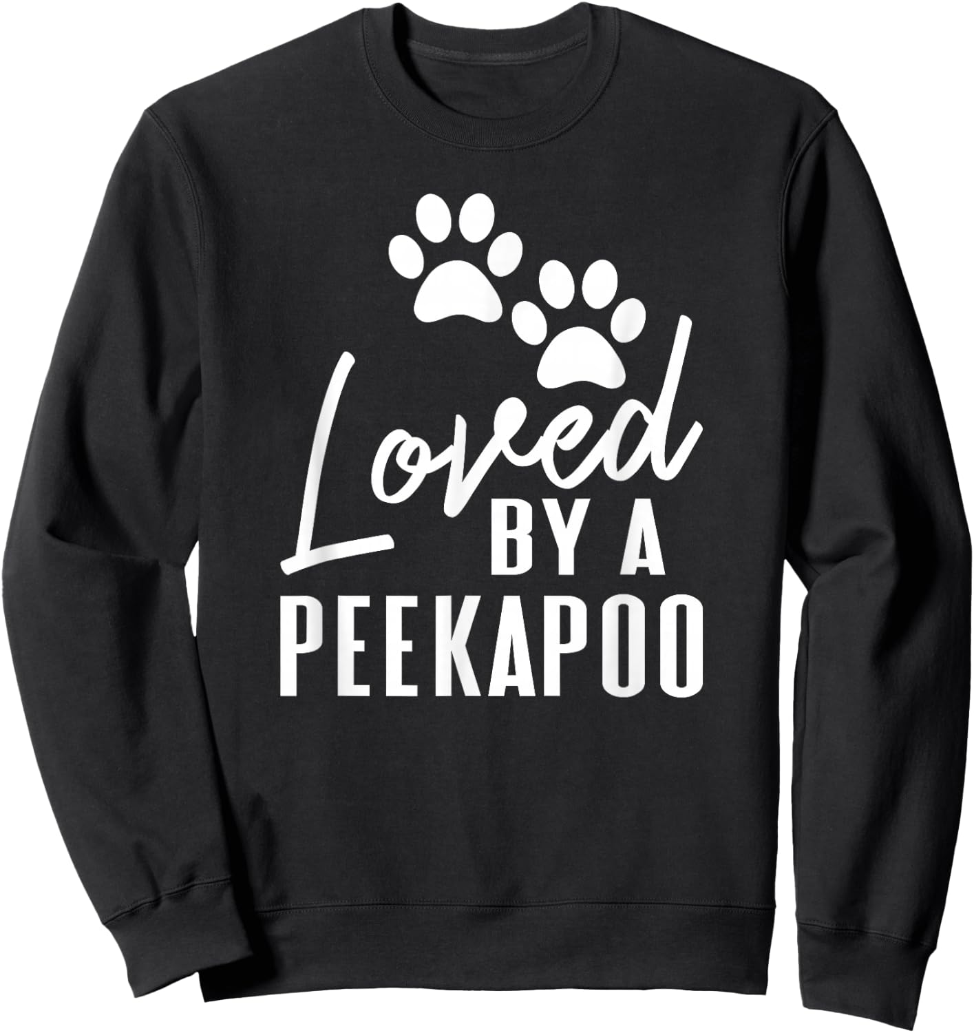 Loved By A Peekapoo Mixed Breed Dog Mom or Dad Pet Lover Sweatshirt - Sweatshirt | Black