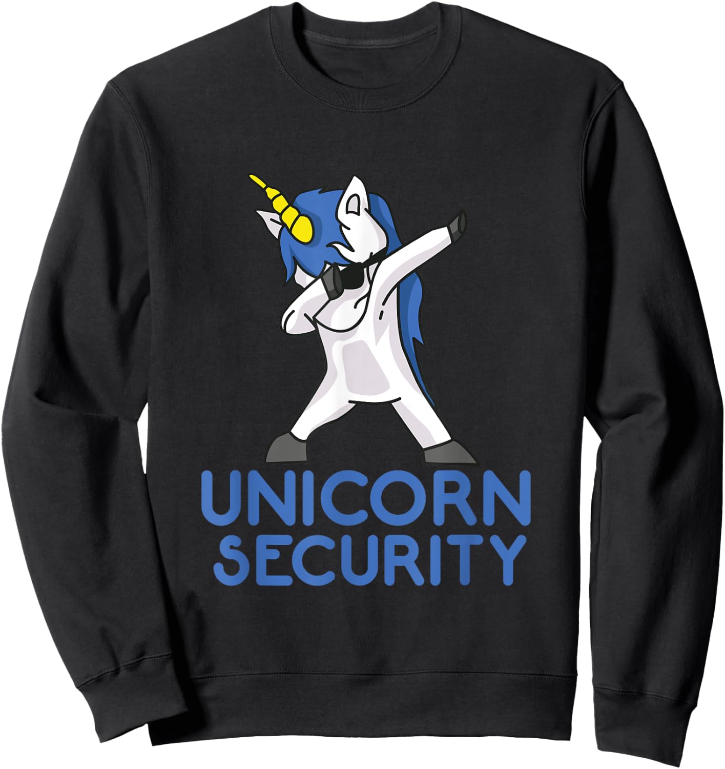 Unicorn Security Funny Gift Sweatshirt - Sweatshirt | Black