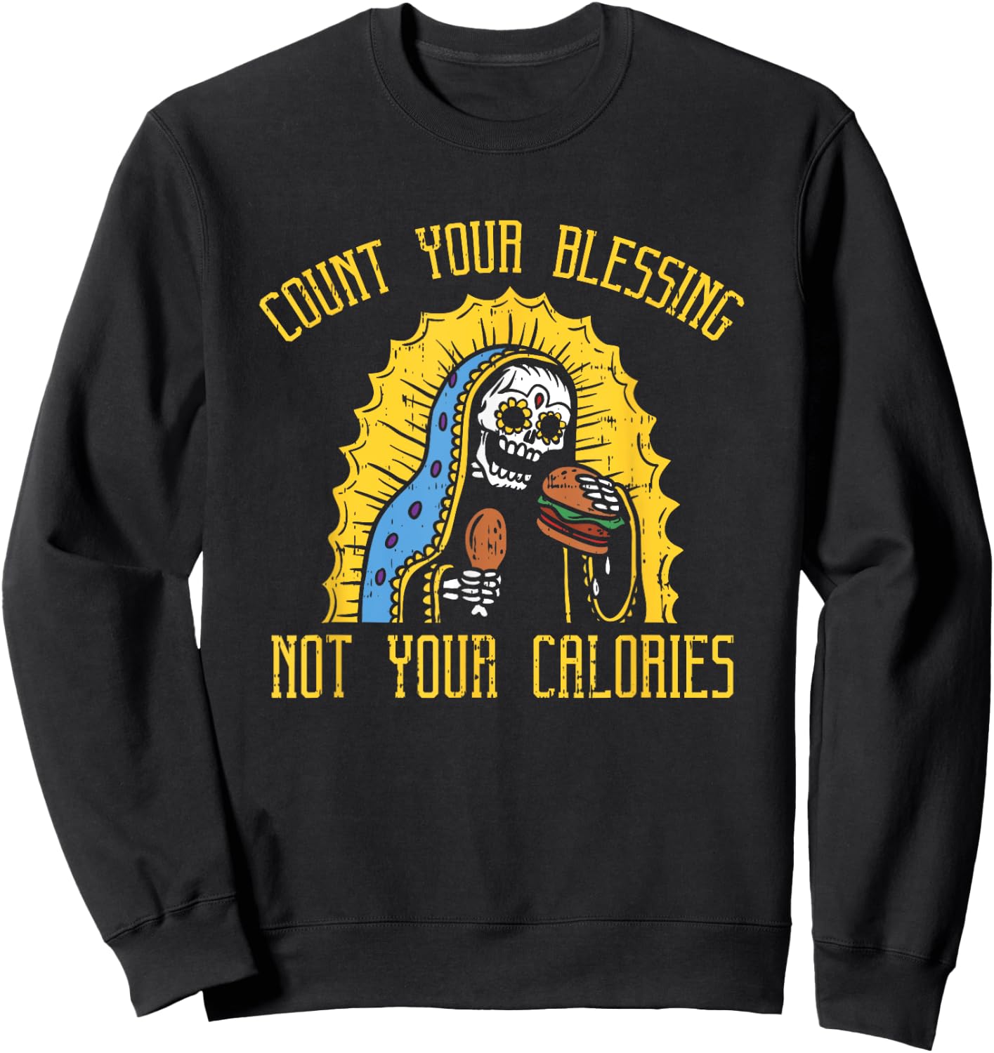 Count your Blessings not your Calories Shirt - Funny Gym Sweatshirt - Sweatshirt | Black