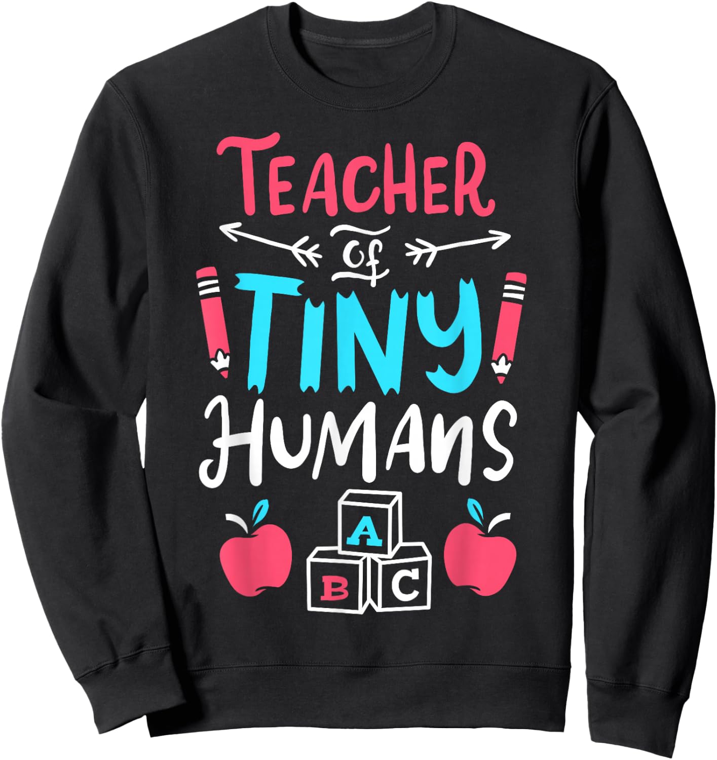 Teacher Preschool Pre K Kindergarten Sweatshirt - Sweatshirt | Black