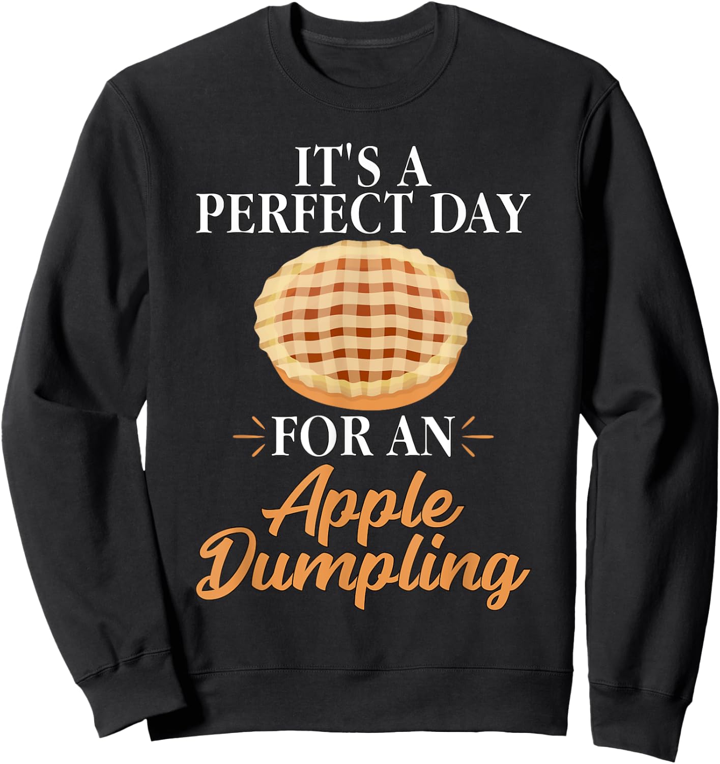 Baker Baking Gifts Women Funny Apple Dumpling Sweatshirt - Sweatshirt | Black