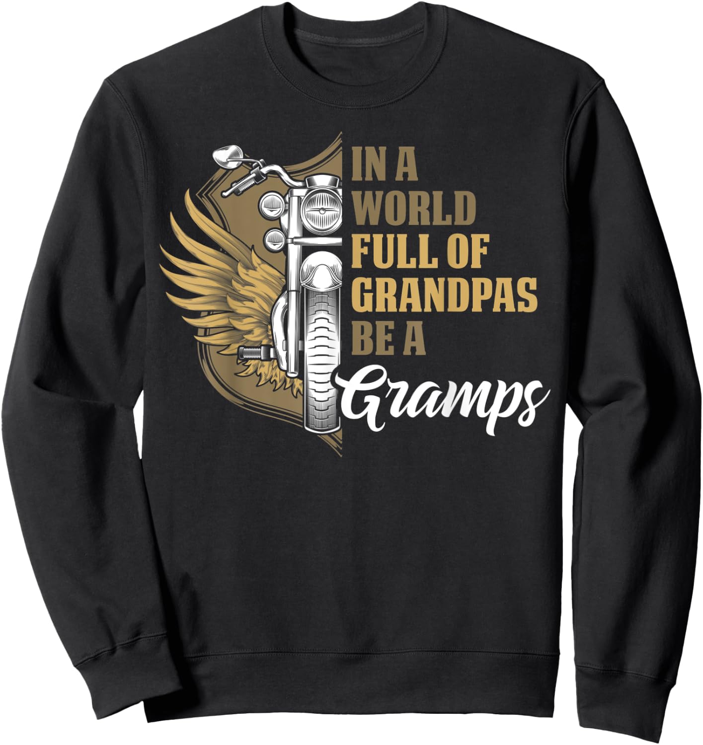 Motorcycle Gift Dad Fathers Day Biker Gramps Sweatshirt - Sweatshirt | Black