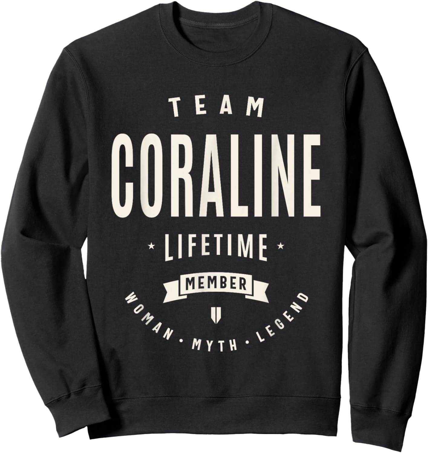 Team Coraline Lifetime Member Funny Name Coraline Sweatshirt - Sweatshirt | Black