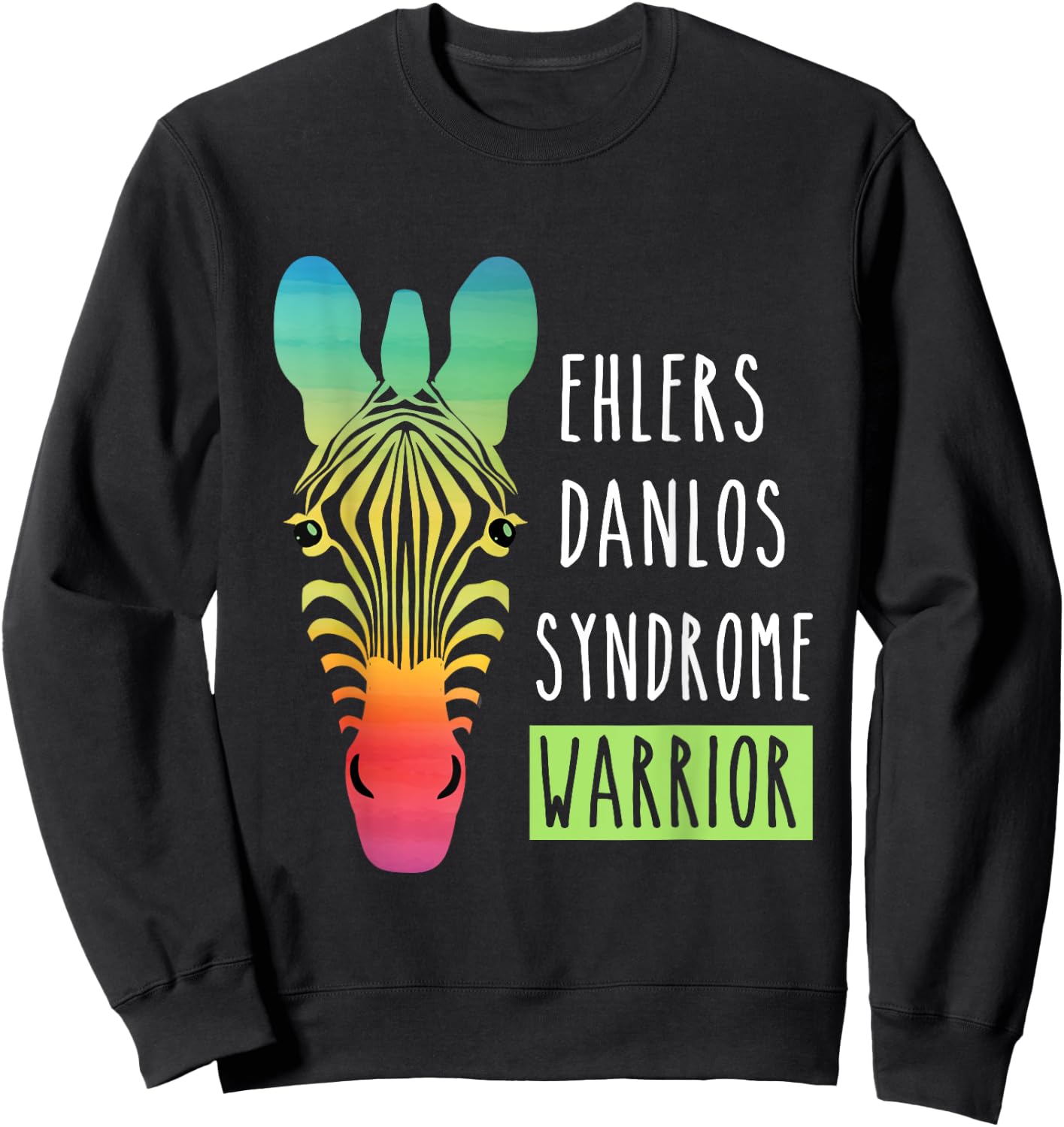 Ehlers Danlos Syndrome Warrior EDS Awareness Zebra Sweatshirt - Sweatshirt | Black