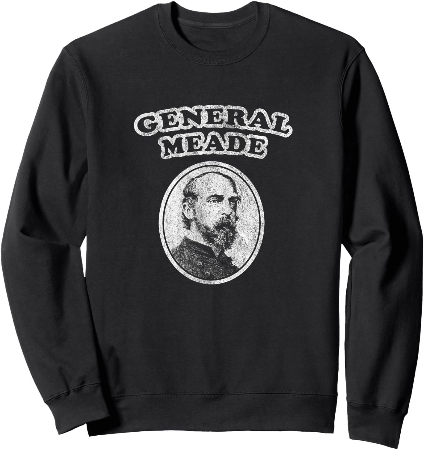 Retro General Meade Civil War Shirt Sweatshirt - Sweatshirt | Black