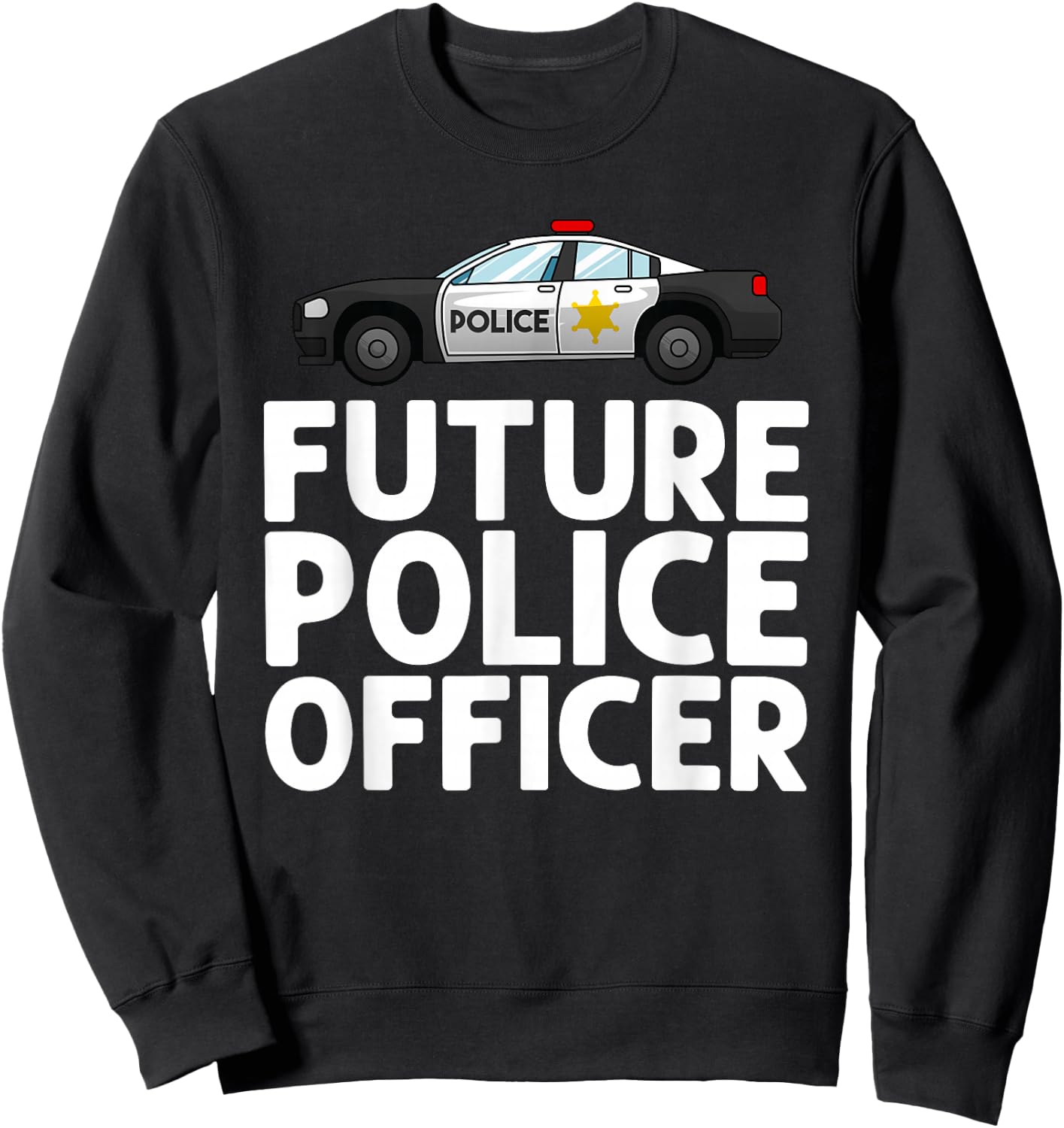 Future Police Officer Design For Boys Girls Kids Police Cop Sweatshirt - Sweatshirt | Black