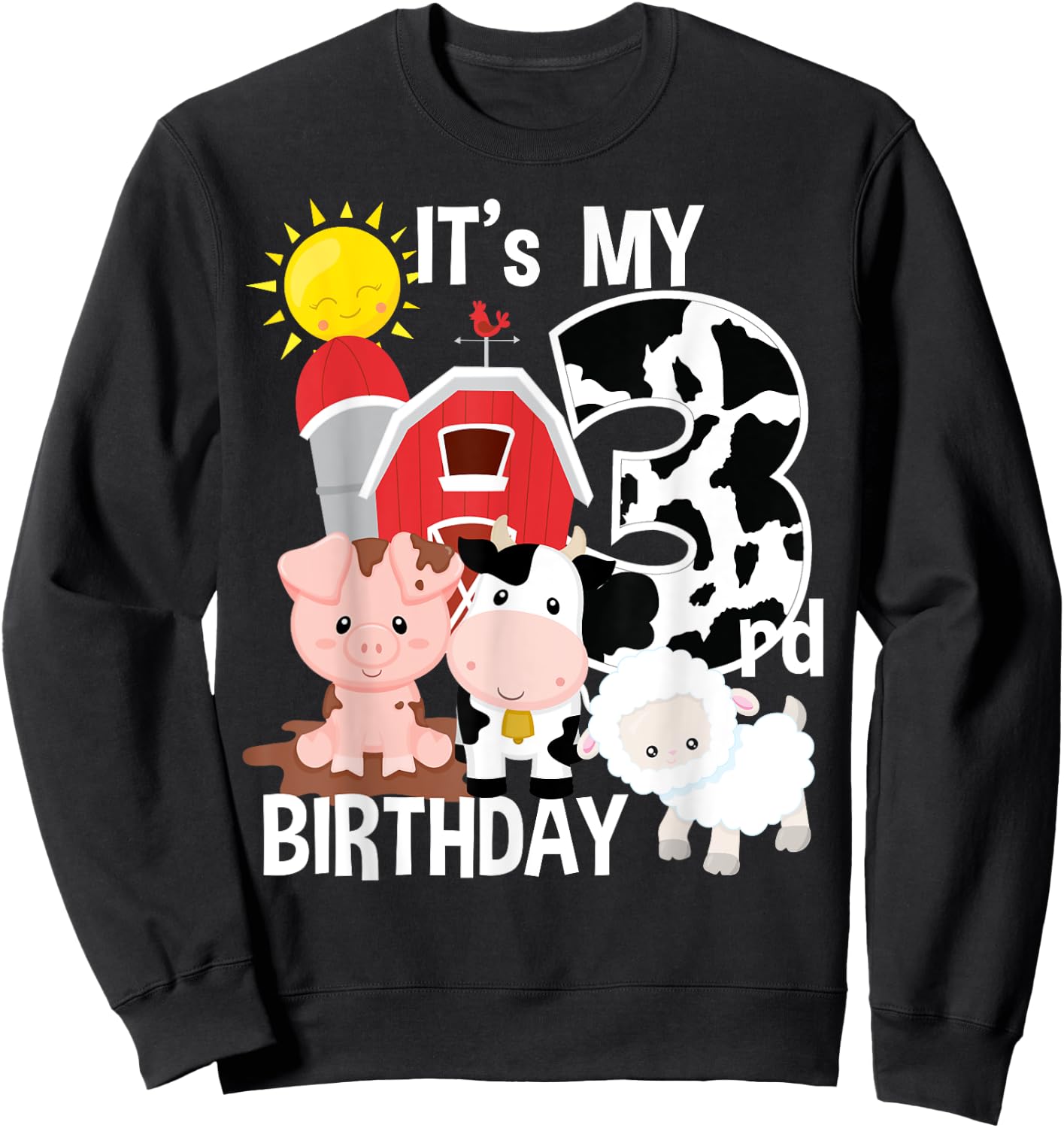 Farm Animals 3 Year Old It's My 3rd Birthday Party Sweatshirt - Sweatshirt | Black
