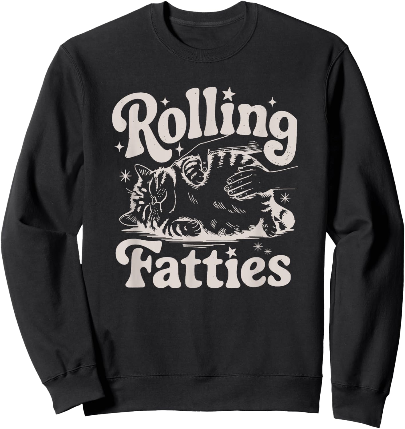 Rolling Fatties Cat Funny Cute Cat Lover Kitten Owner Kitty Women Girls Kids Sweatshirt - Sweatshirt | Black