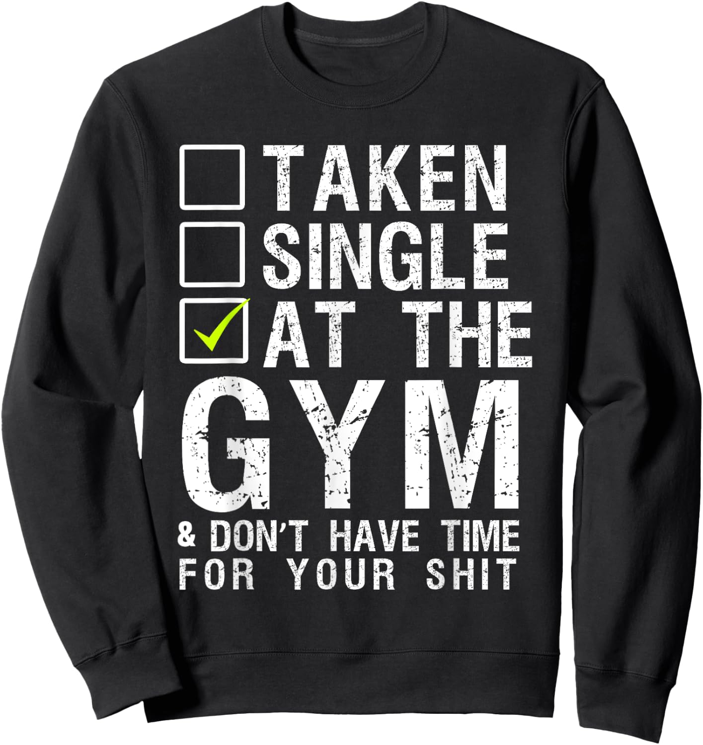 Taken Single At The Gym Short Sleeve Black Sweatshirt - Sweatshirt | Black