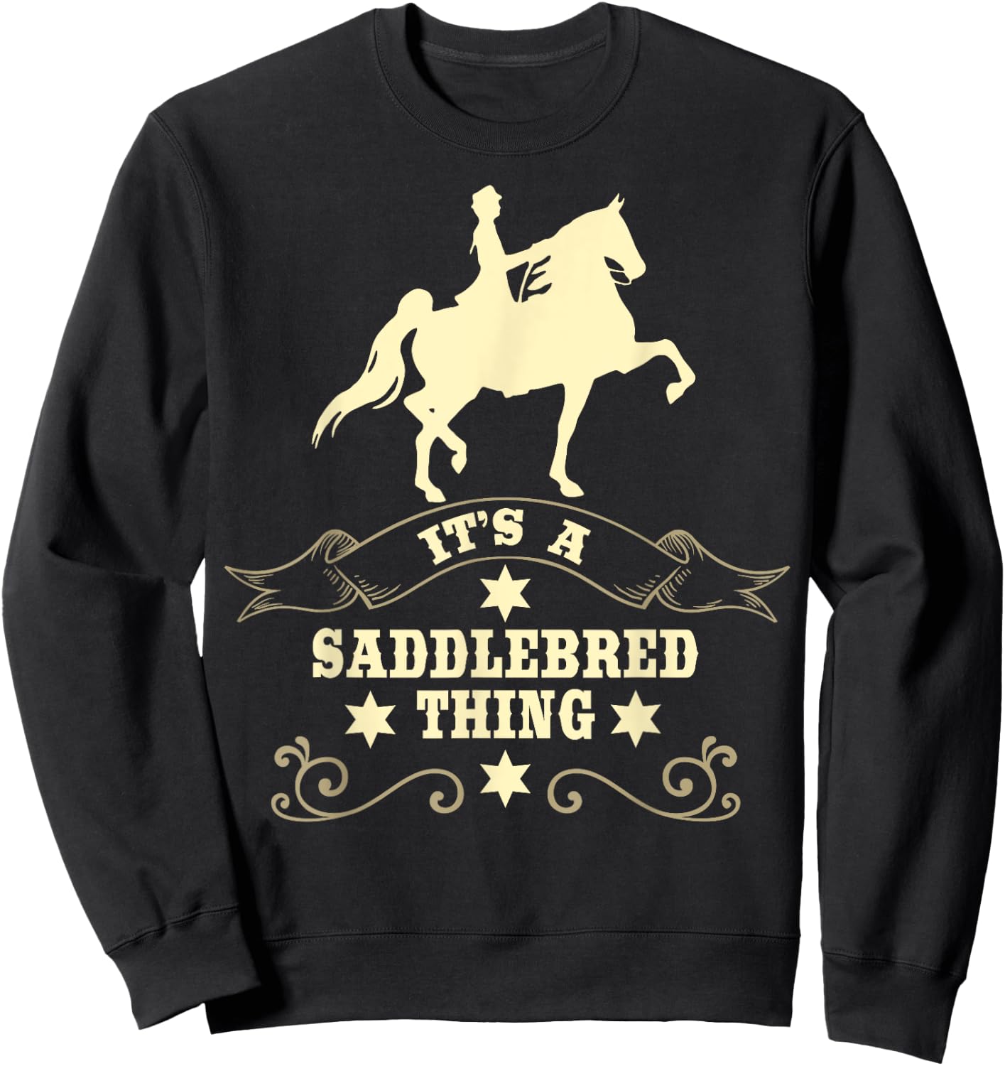 It's A Saddlebred Thing Horse Racing Competition Sweatshirt - Sweatshirt | Black