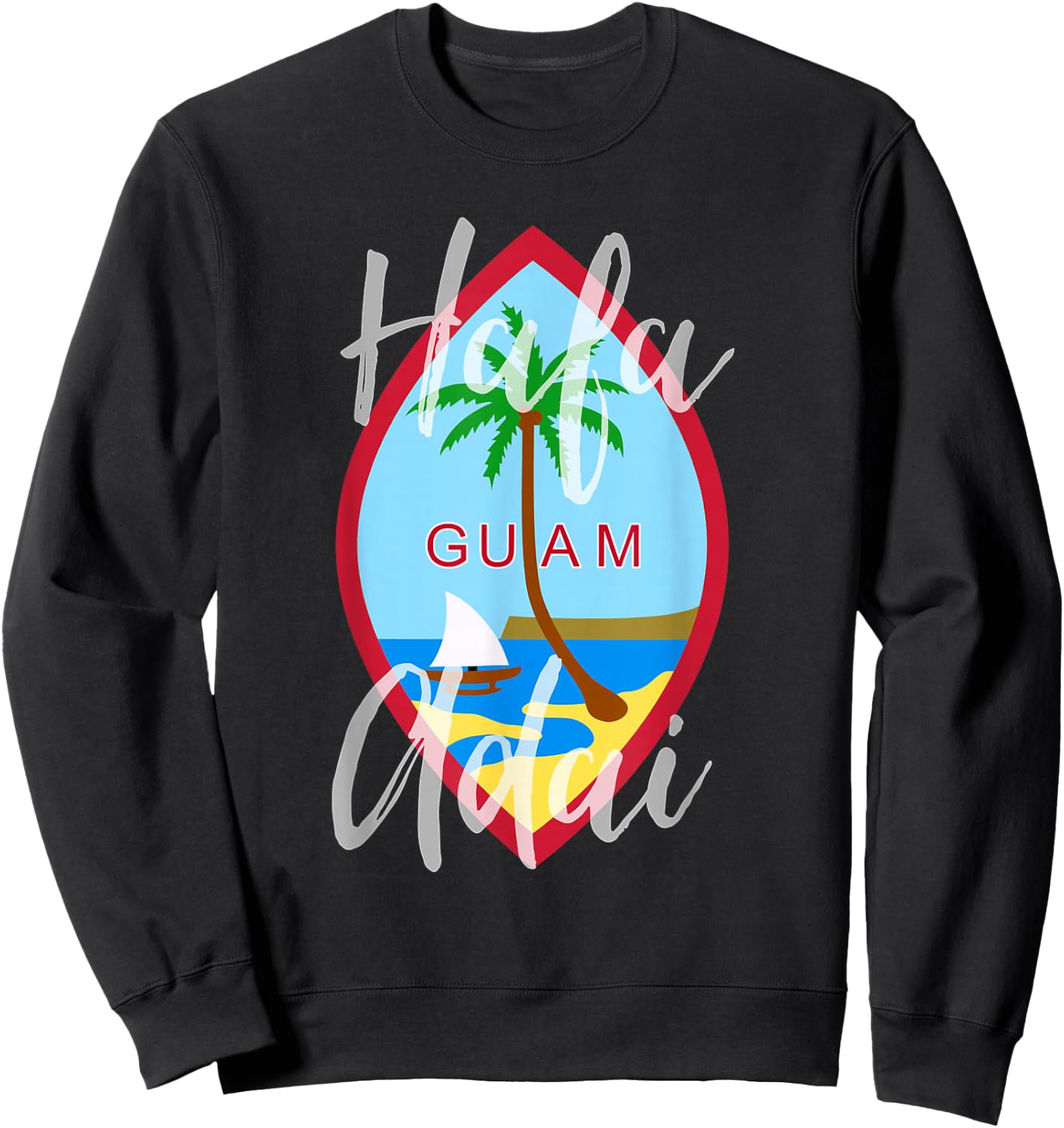 Hafa Adai Guam Sweatshirt - Sweatshirt | Black