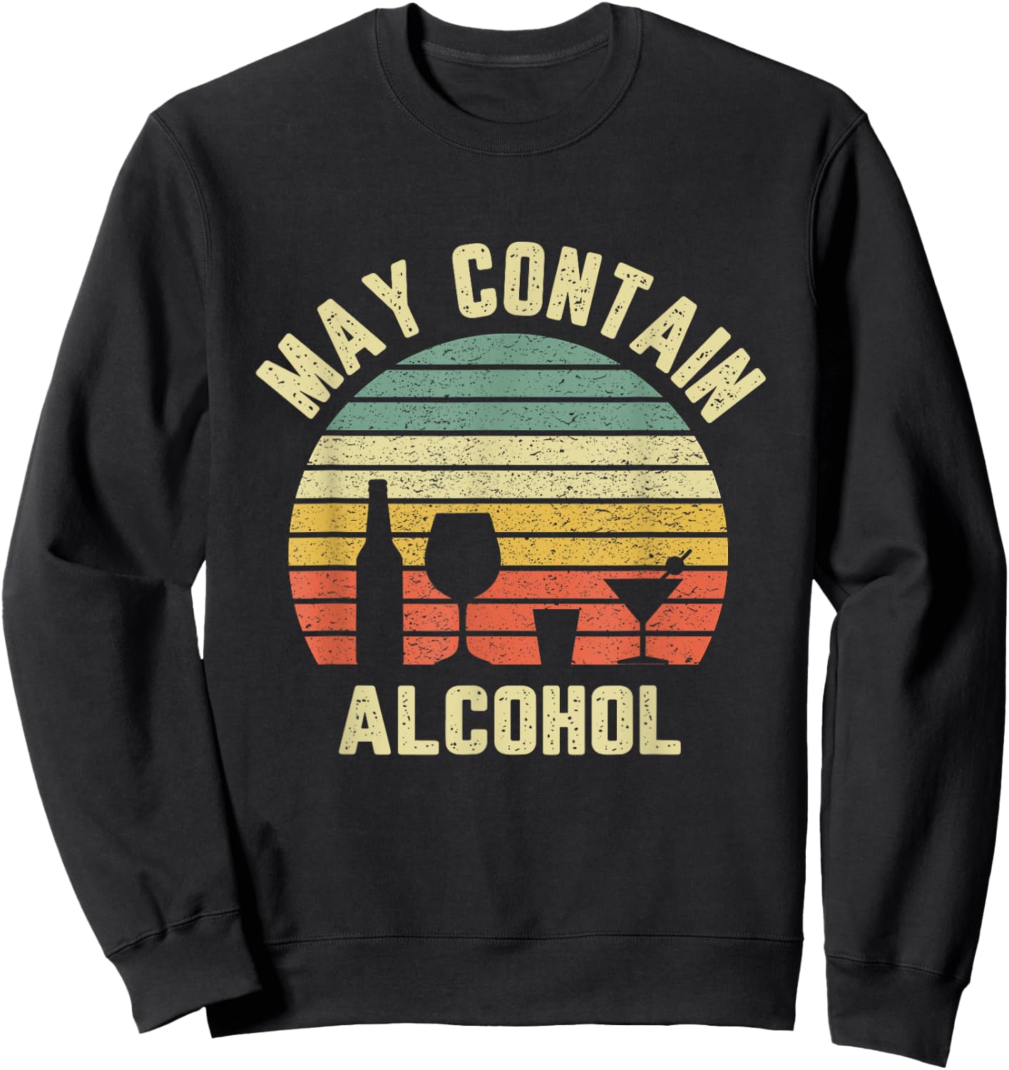 May Contain Alcohol Shirt Funny Drinking T Shirt Retro Party Sweatshirt - Sweatshirt | Black