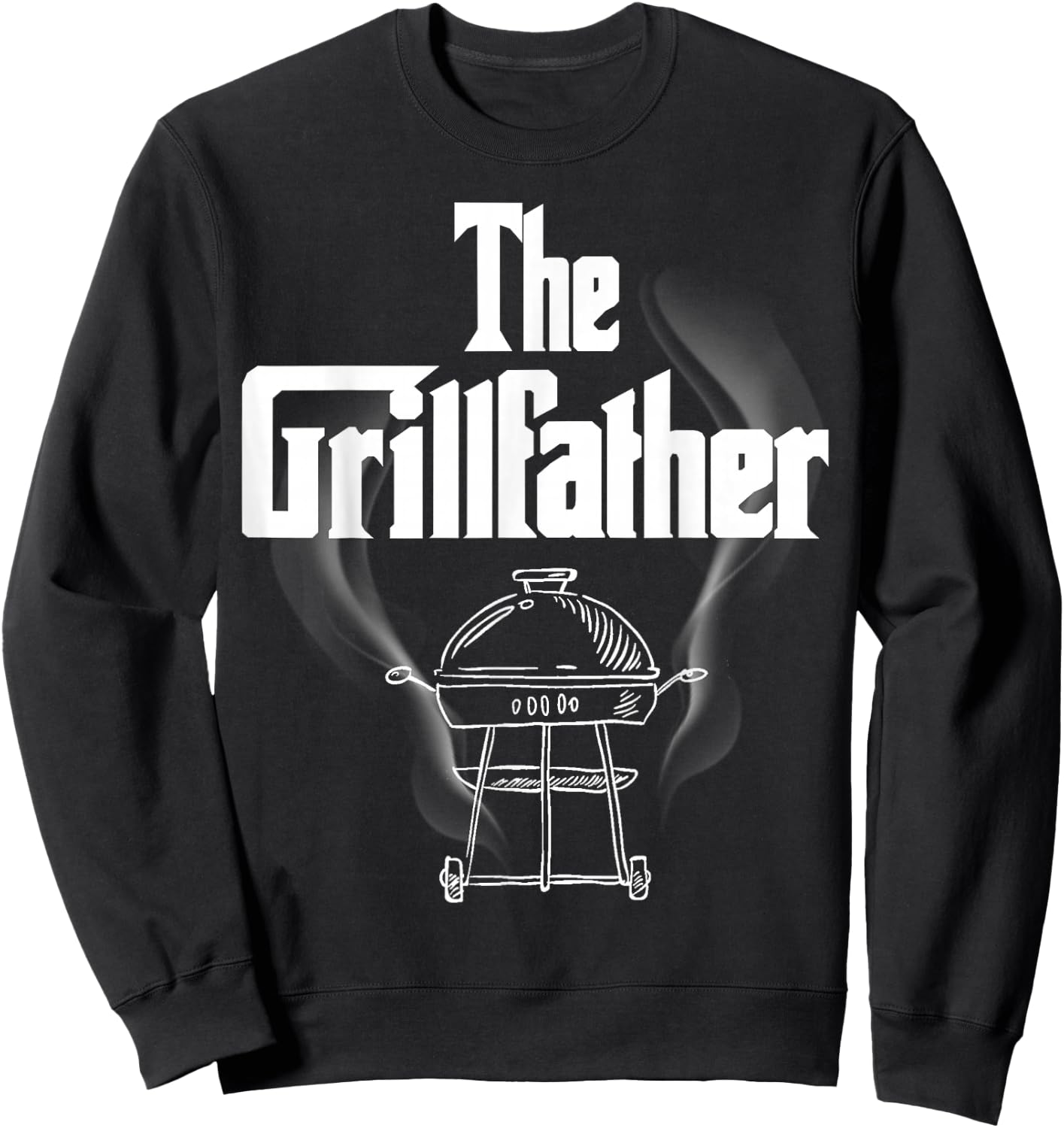 The Grillfather BBQ Grill Smoker Barbecue Grilling Sweatshirt - Sweatshirt | Black