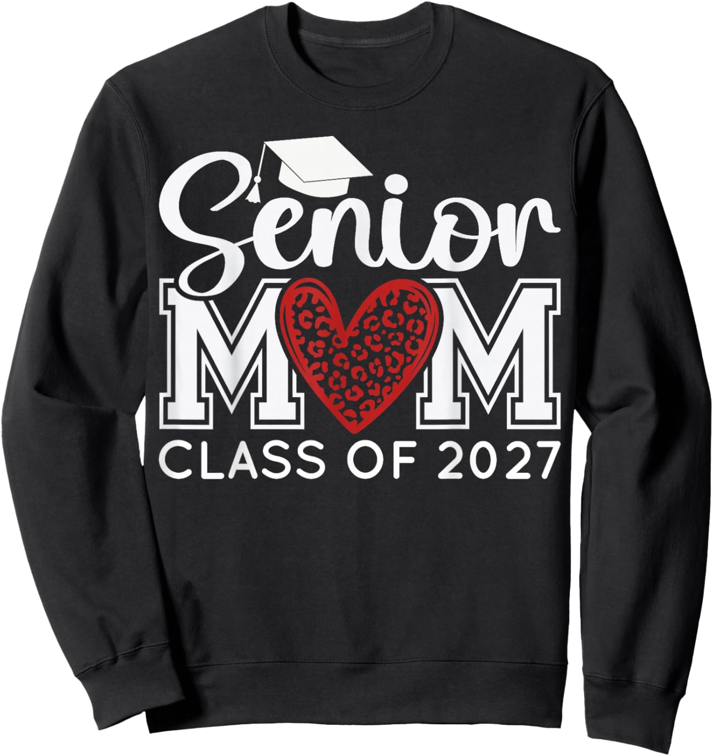 Senior Mom Class of 2027 Proud Mother Sweatshirt - Sweatshirt | Black