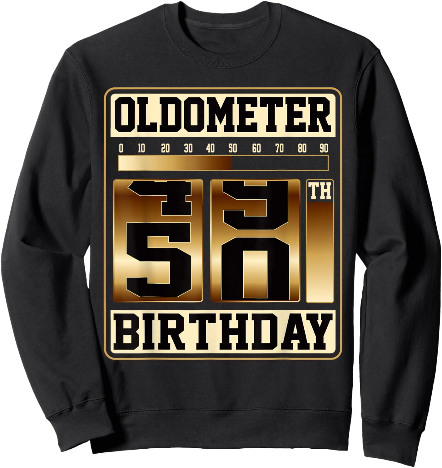 Oldometer 49-50 50th Birthday Unique Gag Gift Fathers Day Sweatshirt - Sweatshirt | Black