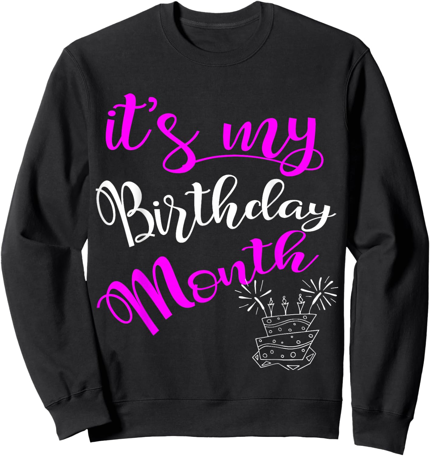 It's My Birthday Month Party Sweatshirt - Sweatshirt | Black
