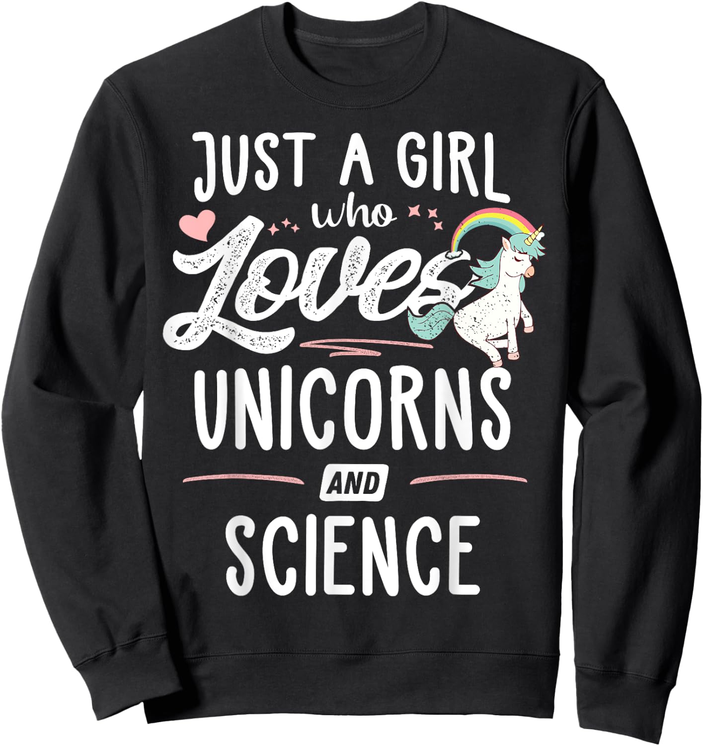 Just A Girl Who Loves Unicorns And Science Gift Women Sweatshirt - Sweatshirt | Black
