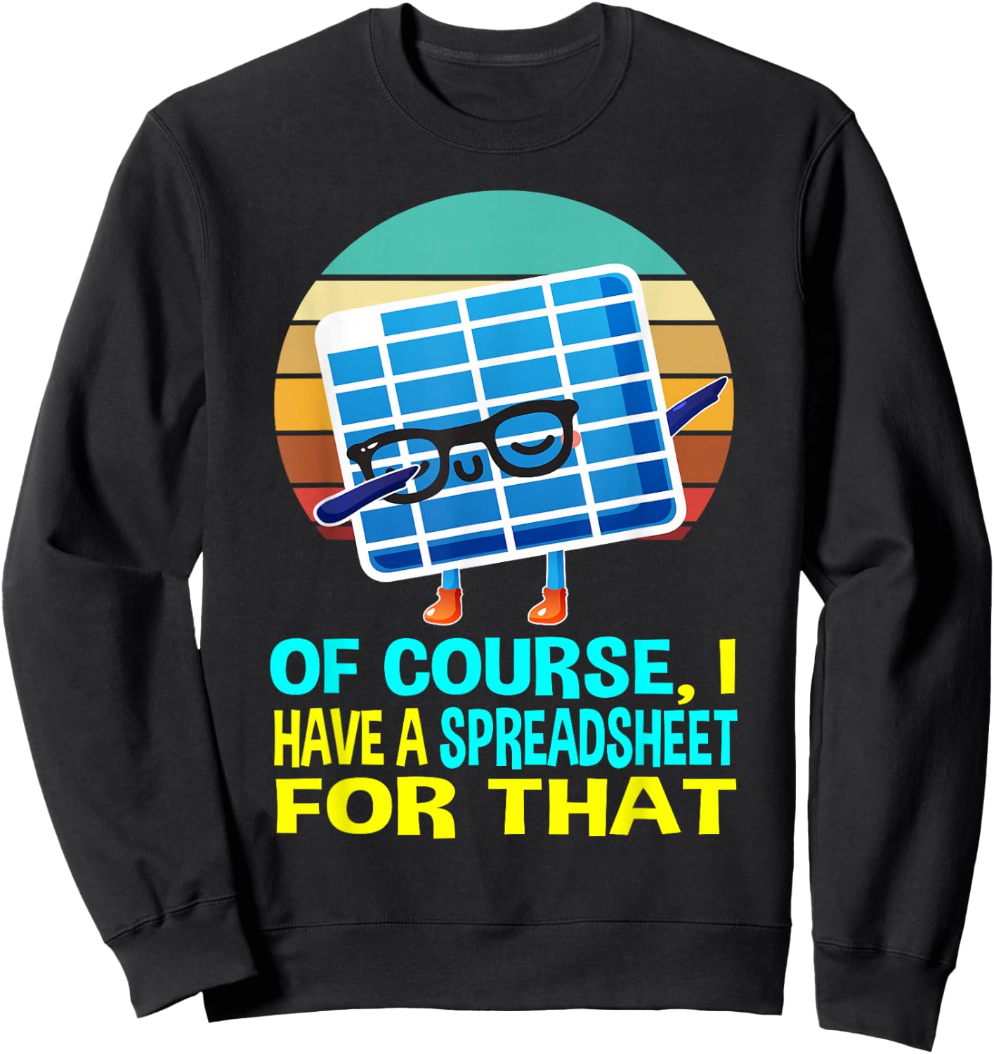 I have a Spreadsheet for that Women Kids Spreadsheet Sweatshirt - Sweatshirt | Black