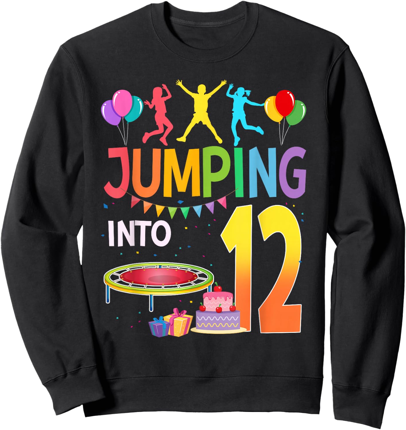Jumping Into 12 Birthday Trampoline Party 12 Year Old Sweatshirt - Sweatshirt | Black