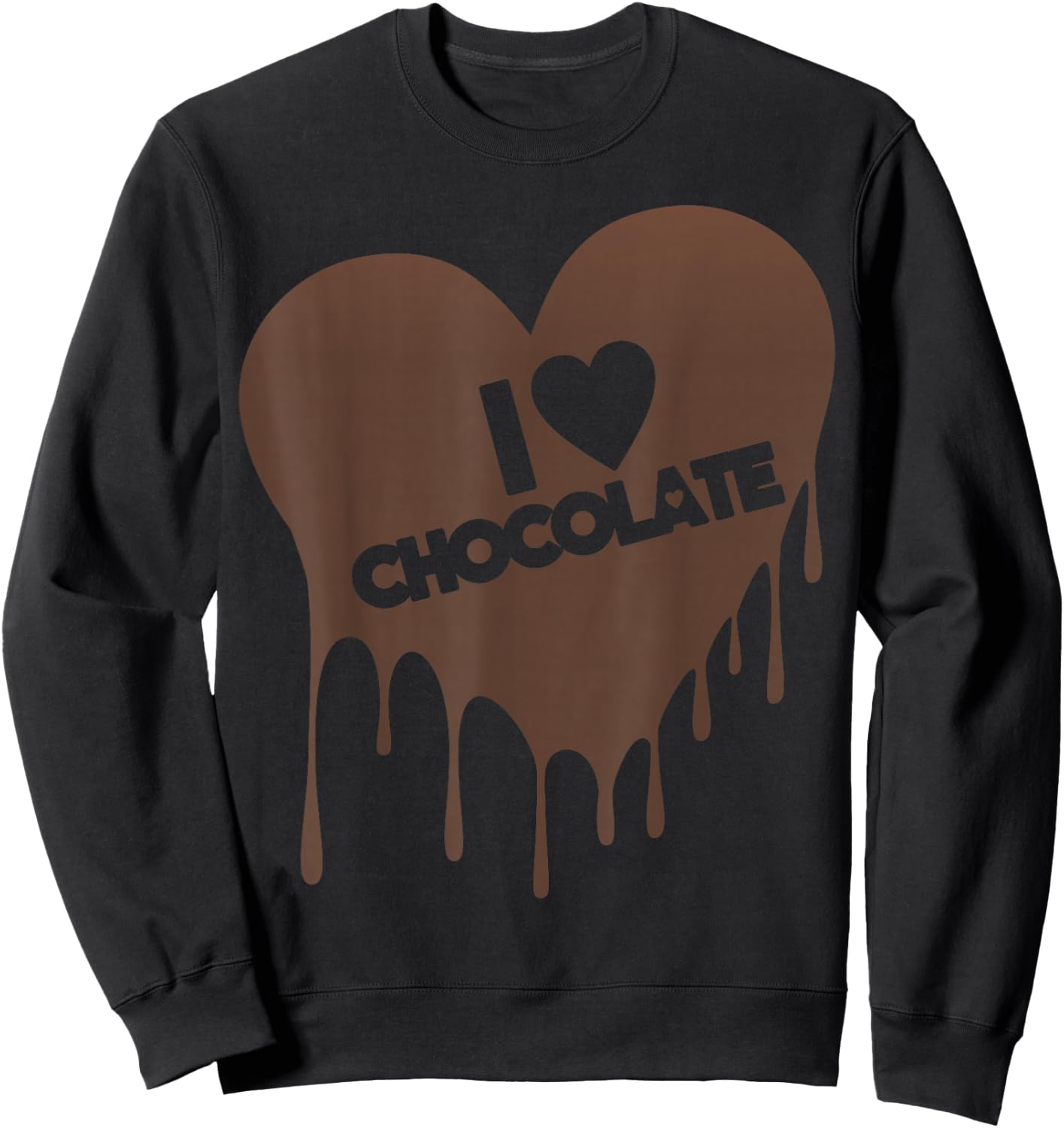 I Love Chocolate - Candy Heart Lover Shirt Sweatshirt - Sweatshirt | Black