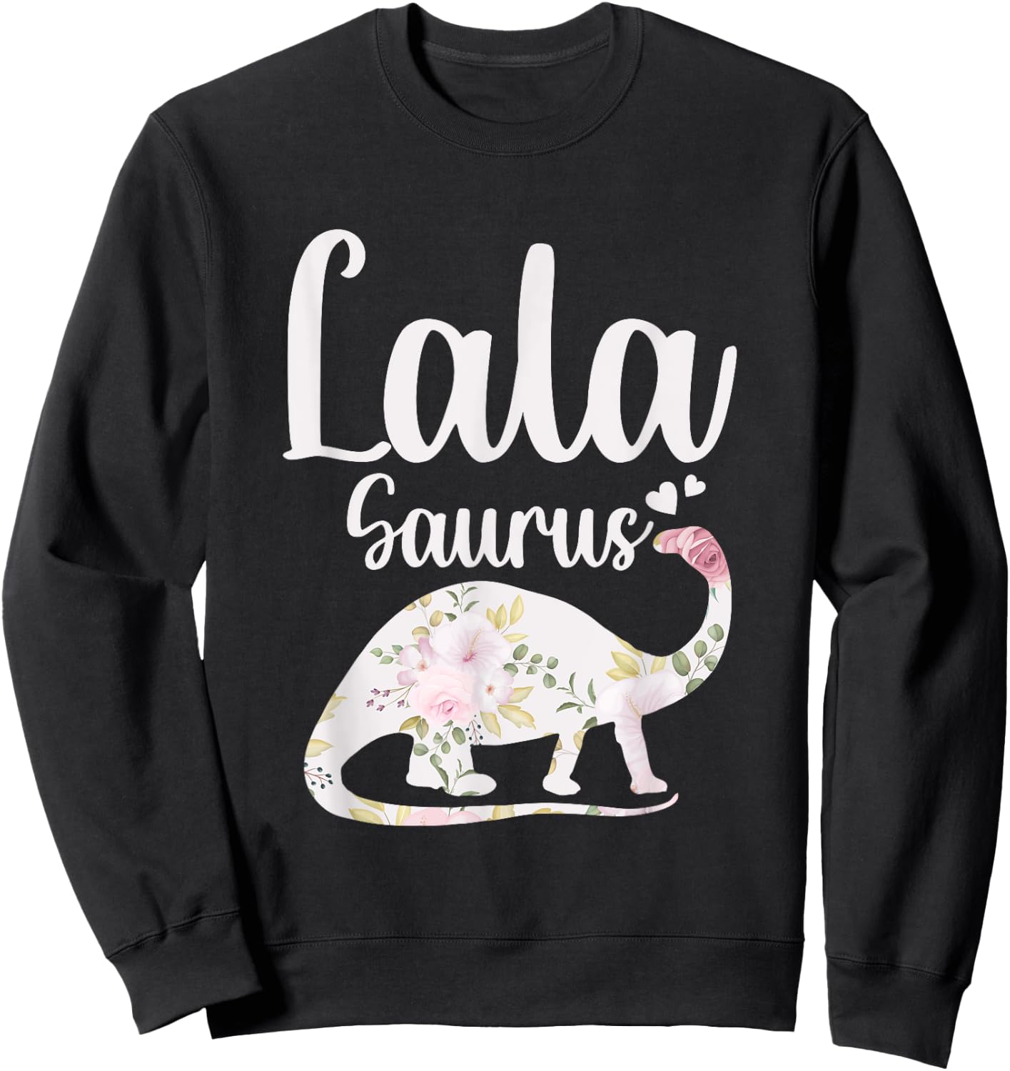 Lala Saurus Grandma Mother's Day Thanksgiving Christmas Sweatshirt - Sweatshirt | Black
