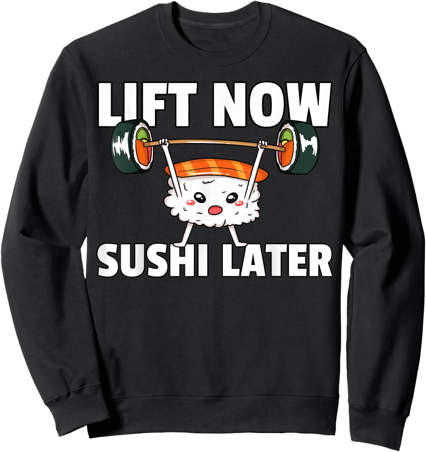 Sushi Weight Lifting Fitness Workout Training Gym Sweatshirt - Sweatshirt | Black
