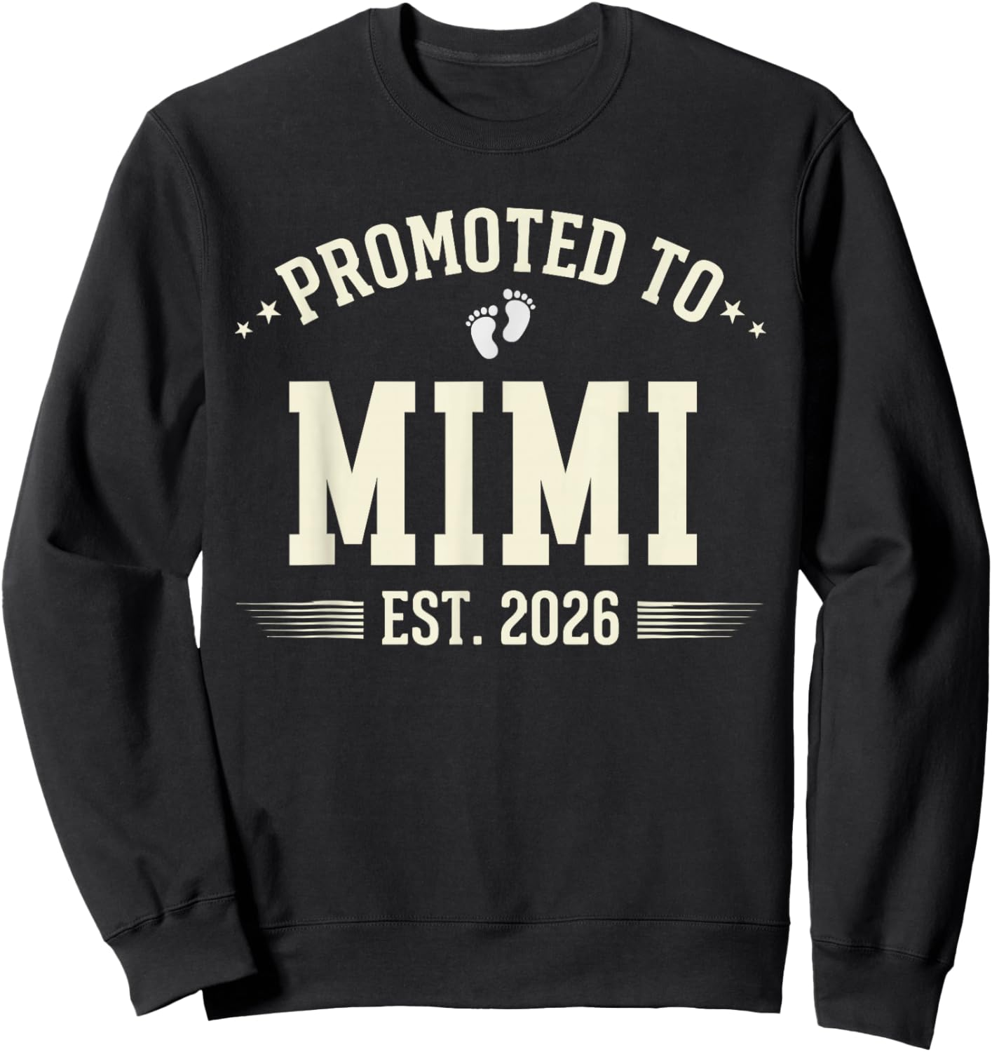 Promoted to Mimi Est 2026 New Baby Announcement Sweatshirt - Sweatshirt | Black