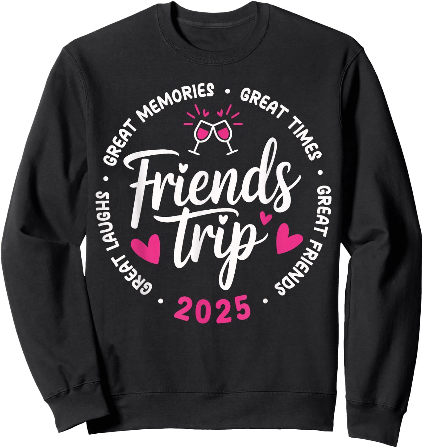 2025 Friends Trip Design Vacation Black Small Sweatshirt - Sweatshirt | Black