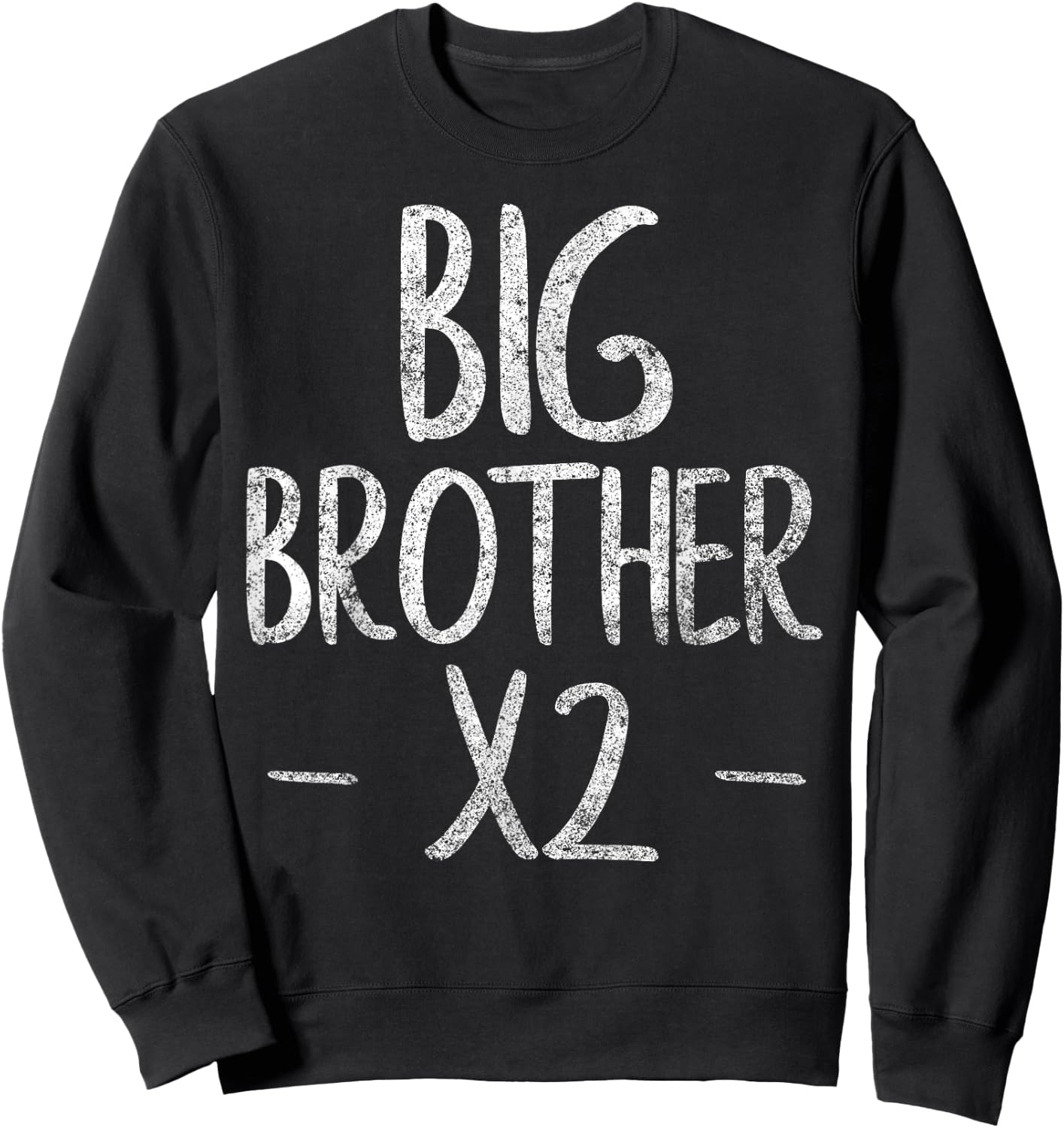 Cute Big Bro Again Funny Party Gift Big Brother x2 Sweatshirt - Sweatshirt | Black